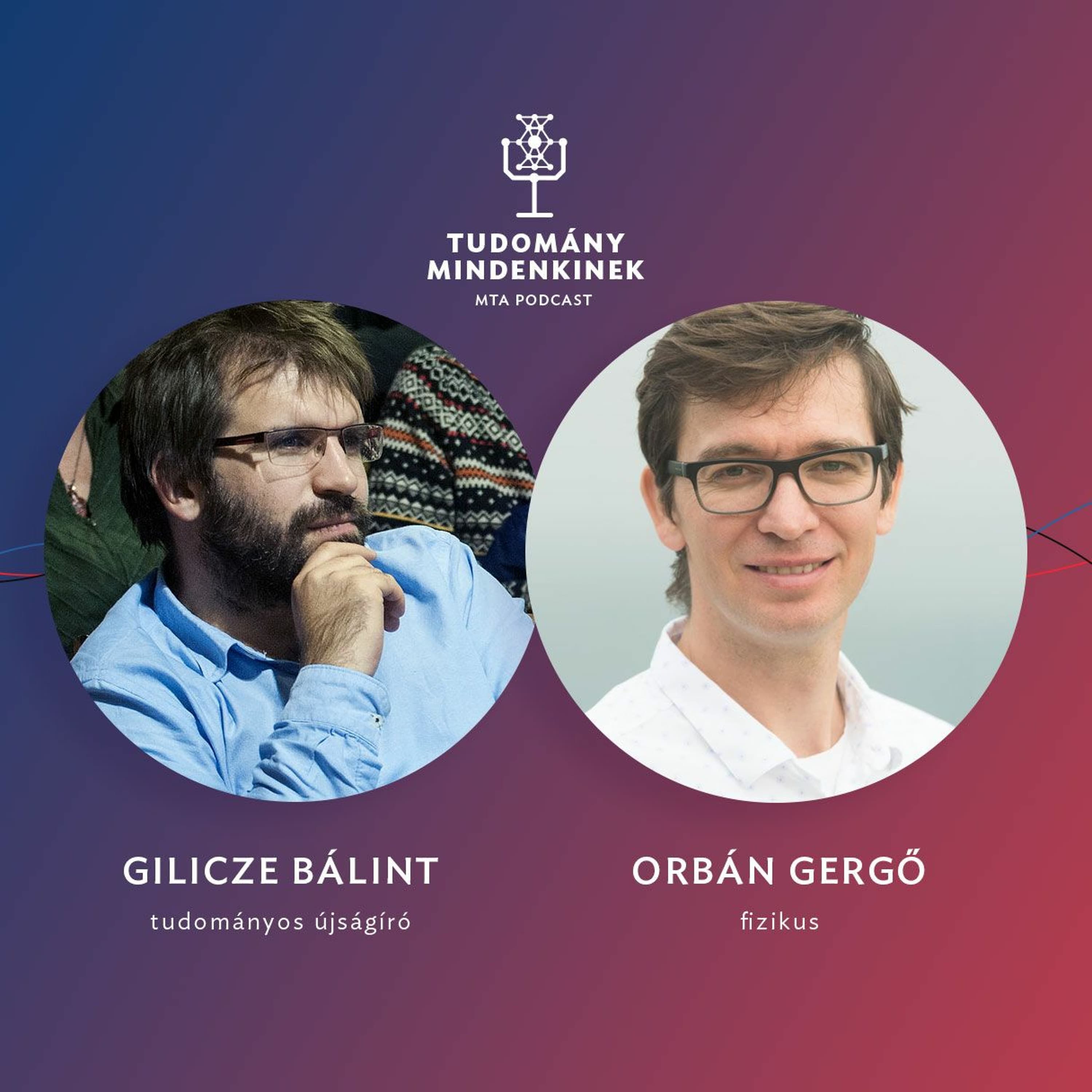 MTA podcast - interjú Orbán Gergővel