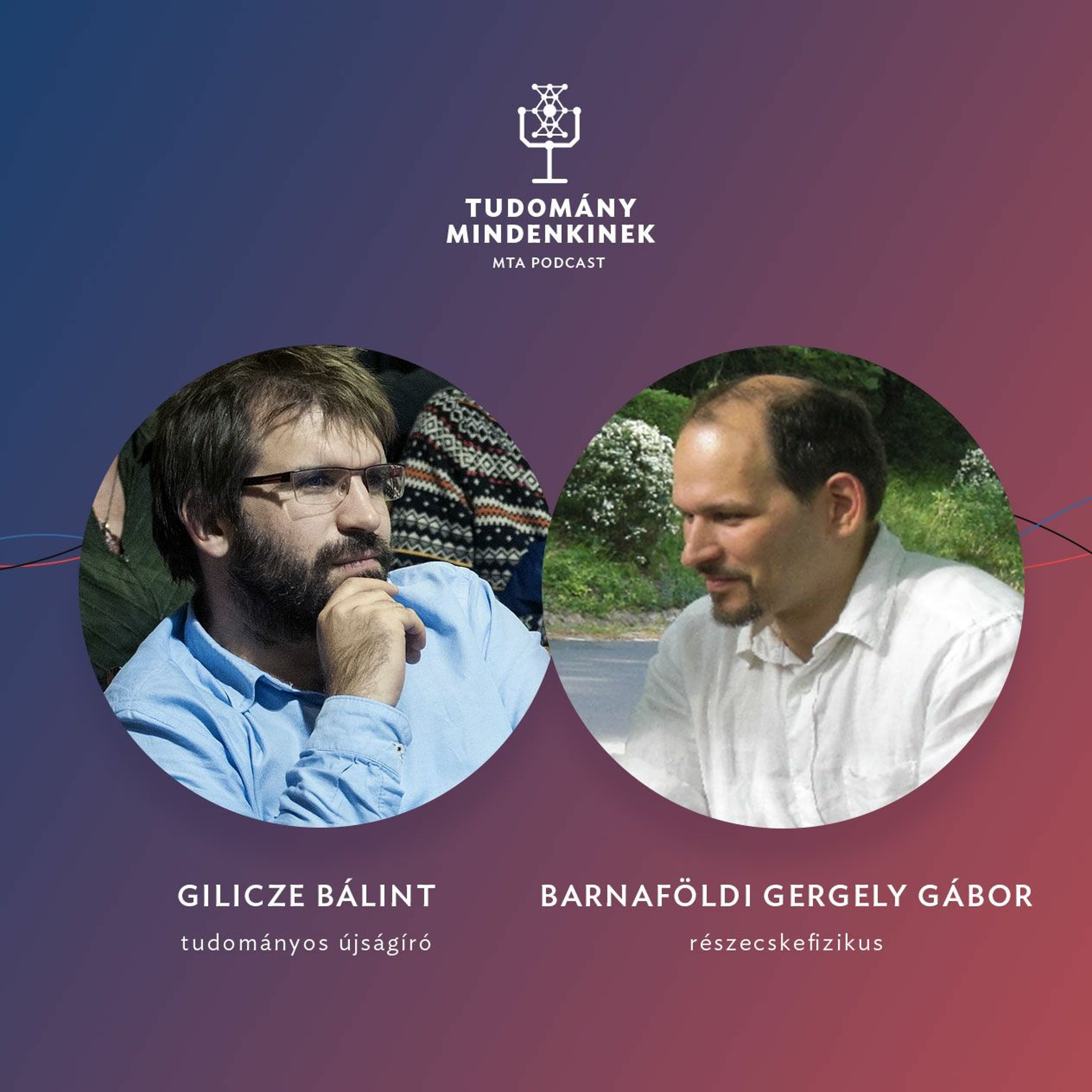 MTA Podcast - beszélgetés Barnaföldi Gergely Gábor részecskefizikussal