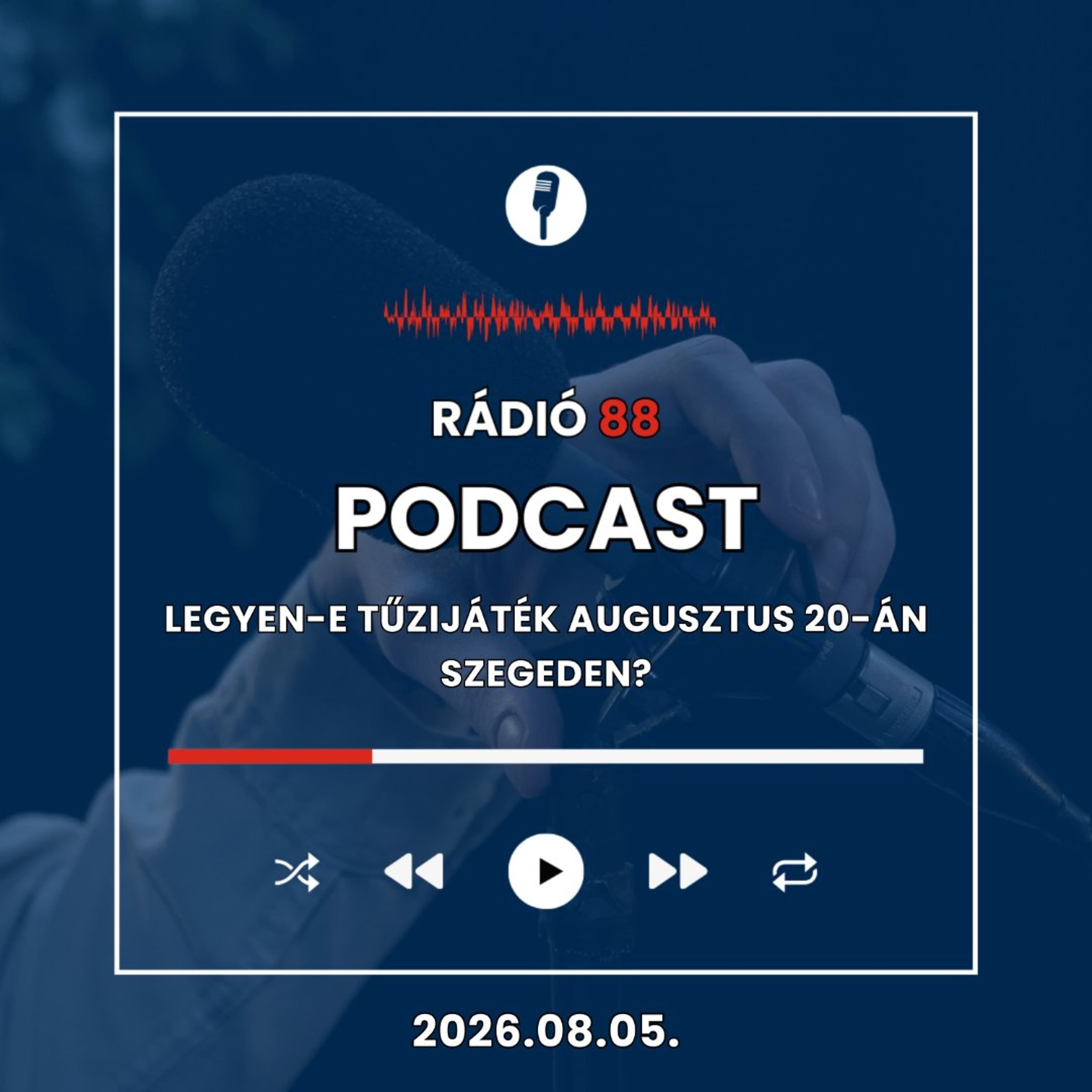 Legyen-e tűzijáték augusztus 20-án Szegeden? | Café88 [2026.08.05.]
