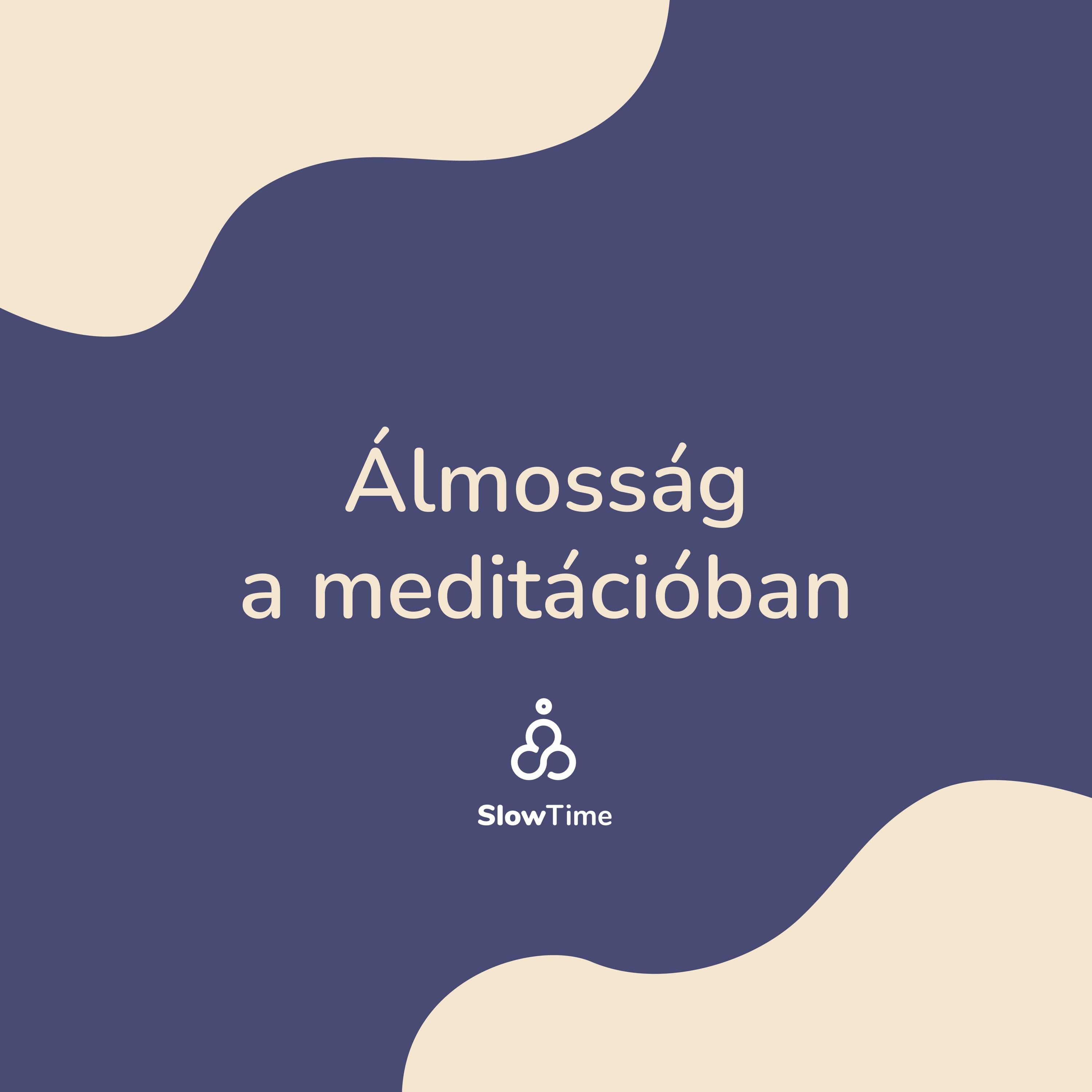 Álmosság a meditációban