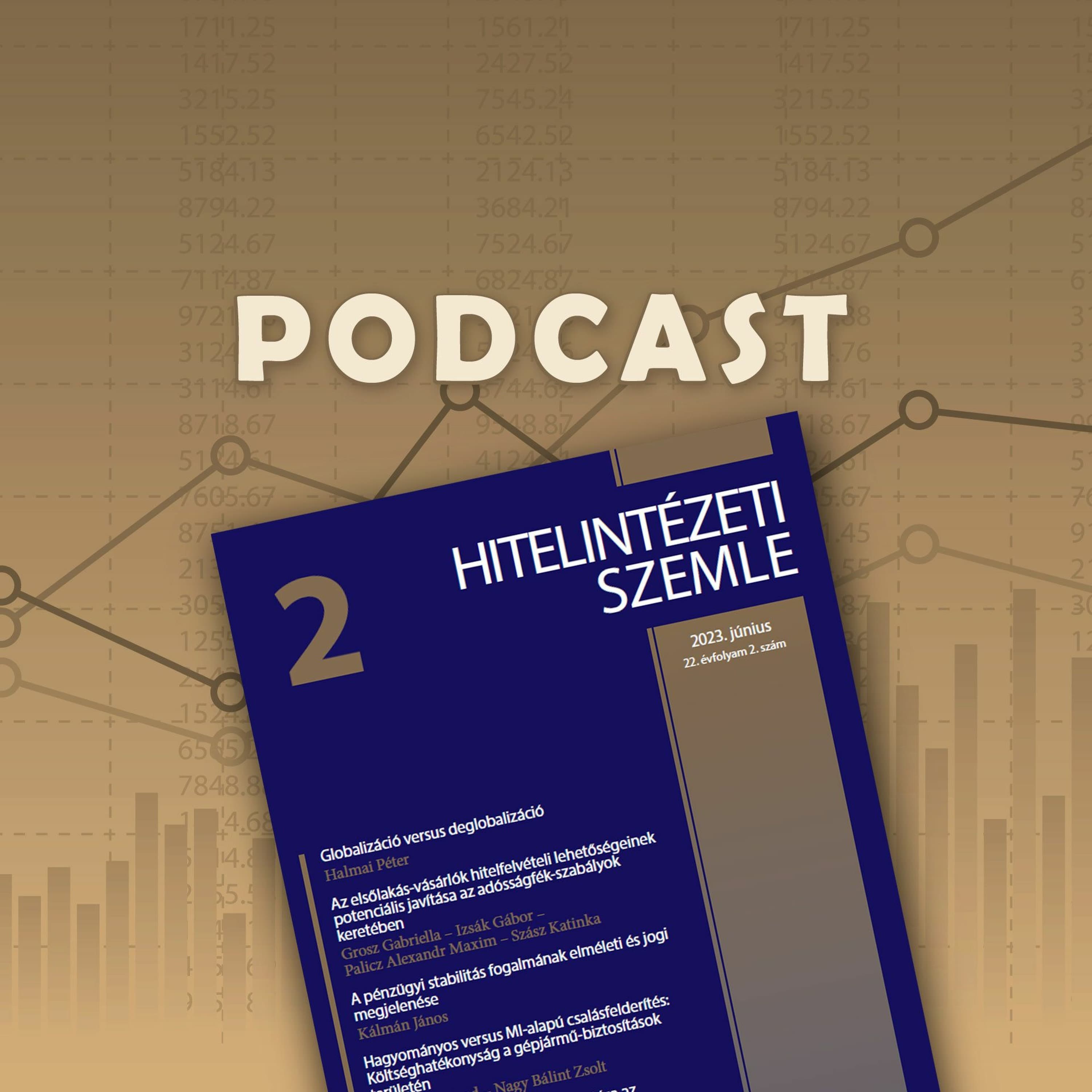 Mibe fektettük a pénzünket? – Hitelintézeti Szemle podcast