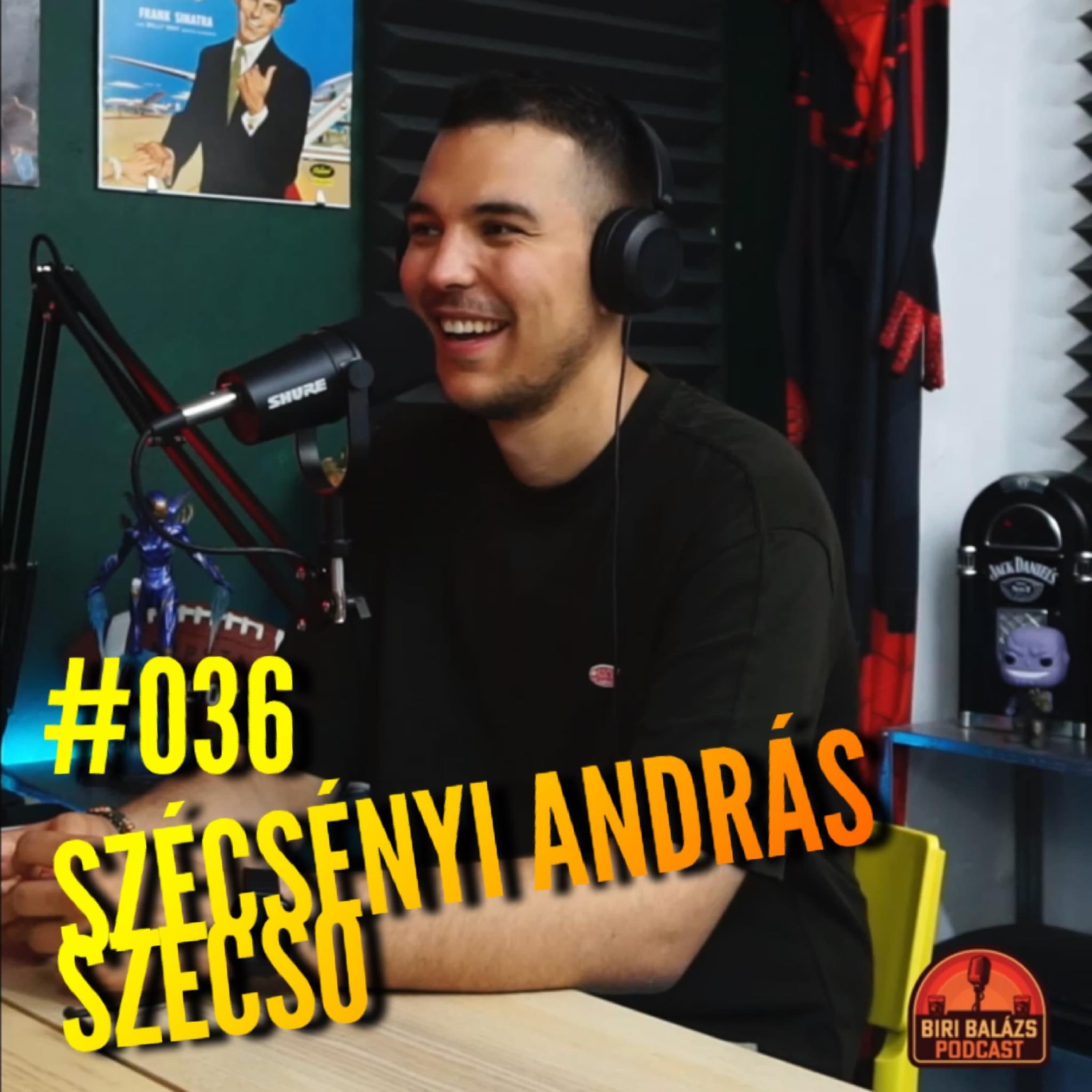 #036 Szécsényi "Szecso" András