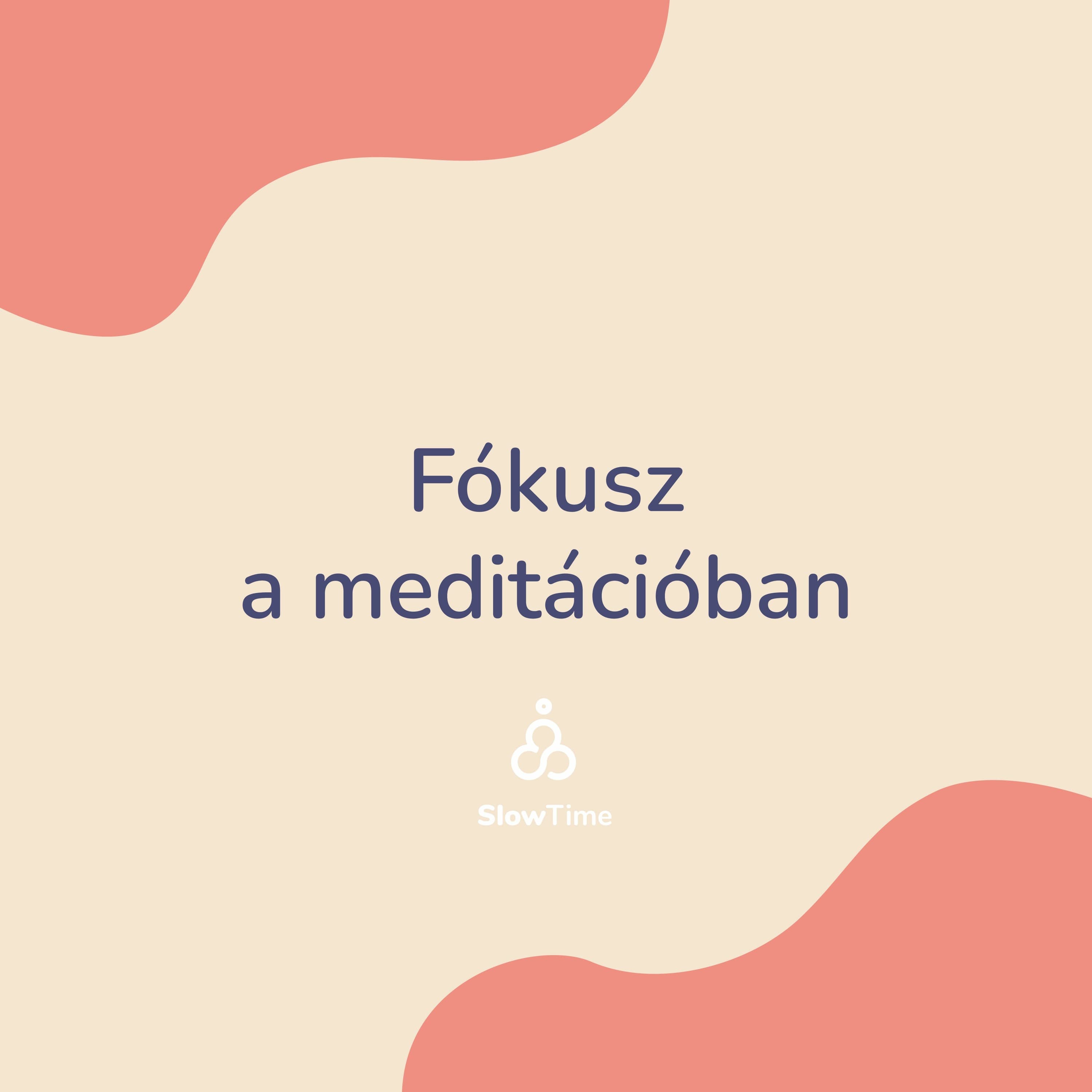Fókusz a meditációban