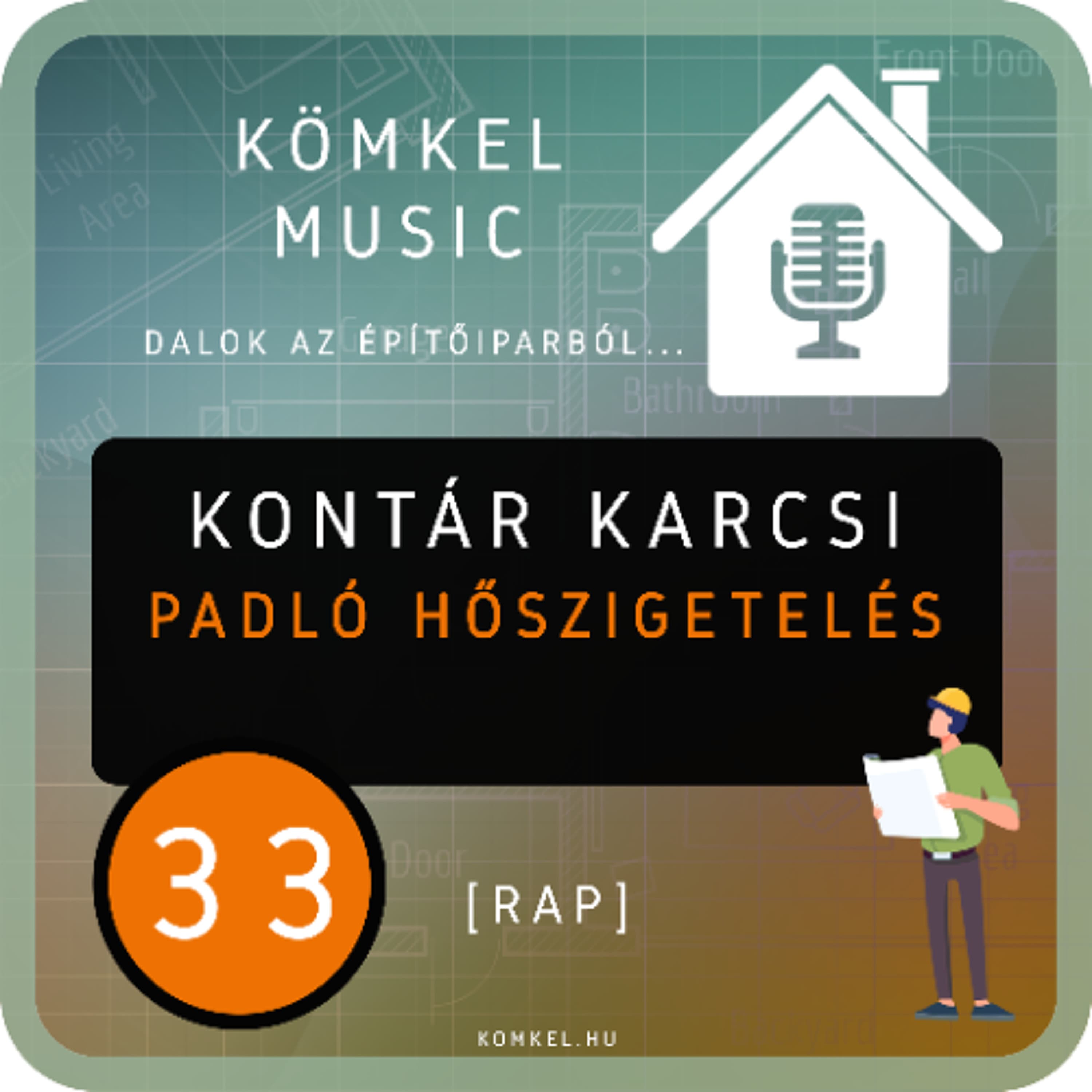 33. [RAP] KONTÁR KARCSI: Padló hőszigetelés