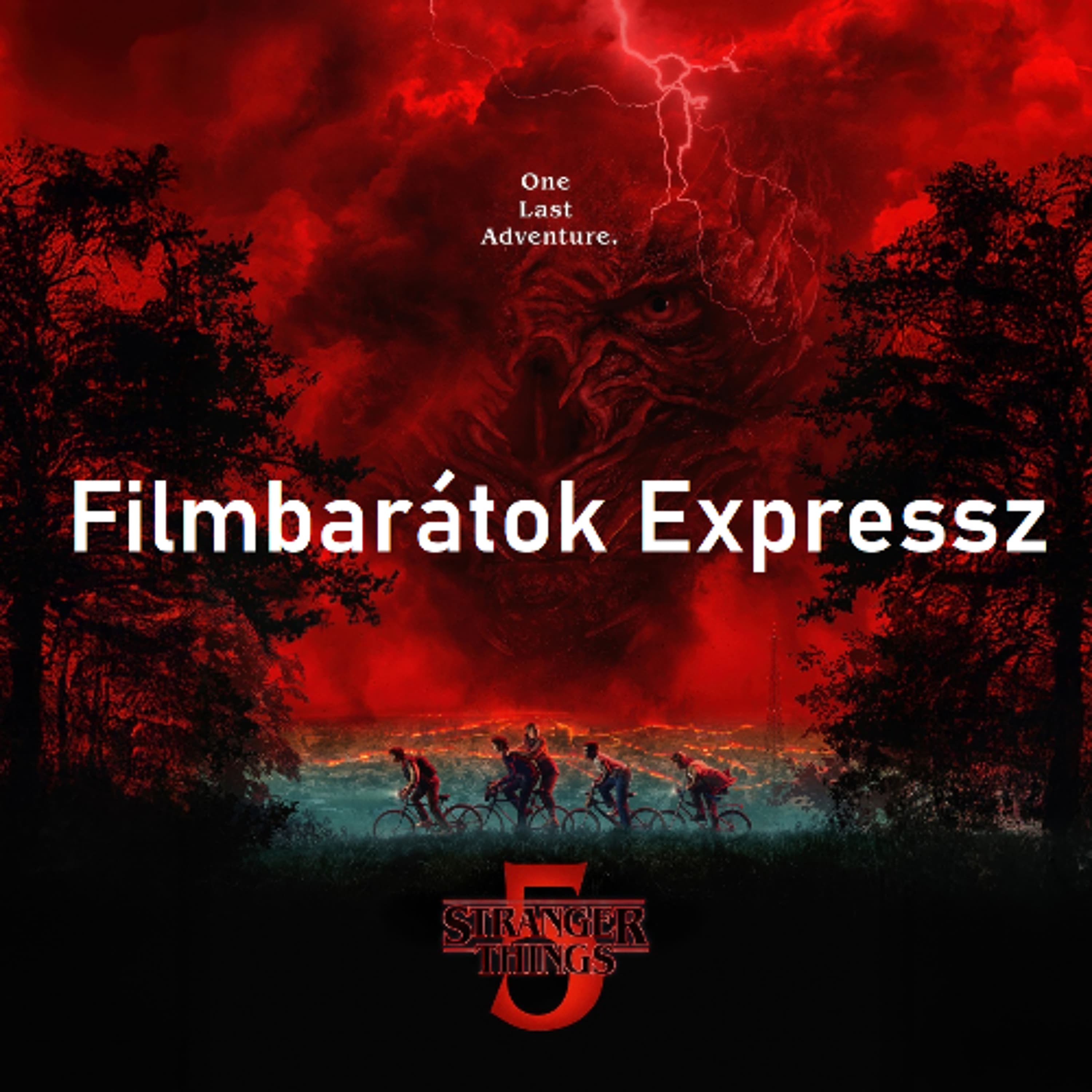 Filmbarátok Expressz: Stranger Things (5. évad)