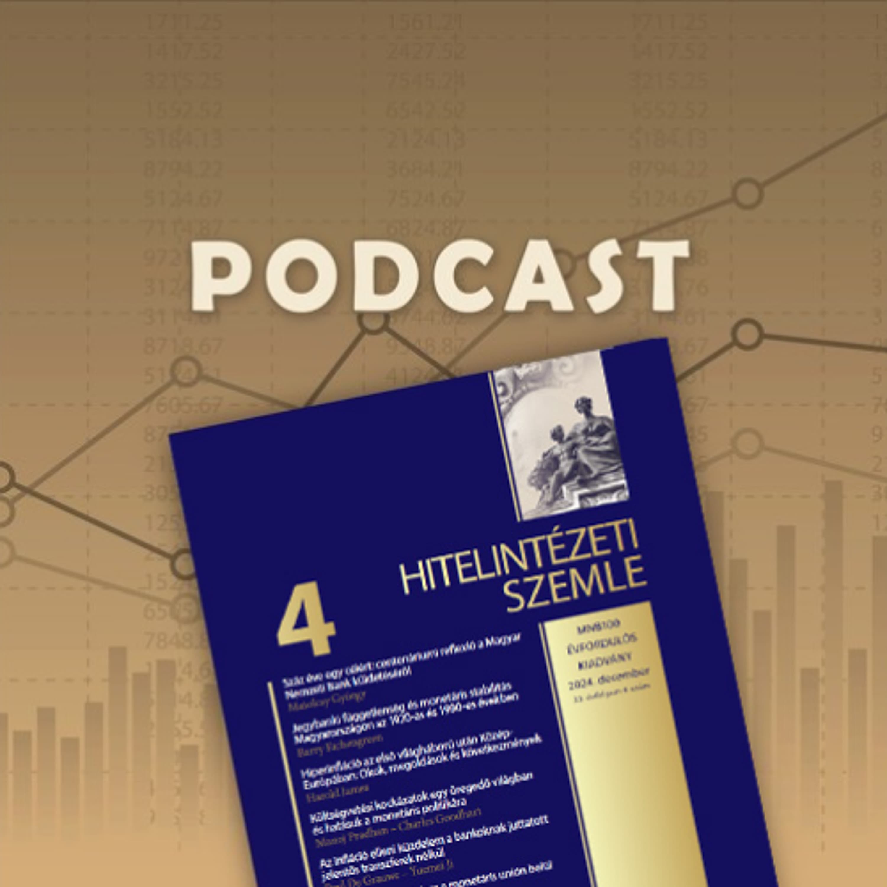 Miért jó, ha független a jegybank? – Hitelintézeti Szemle podcast