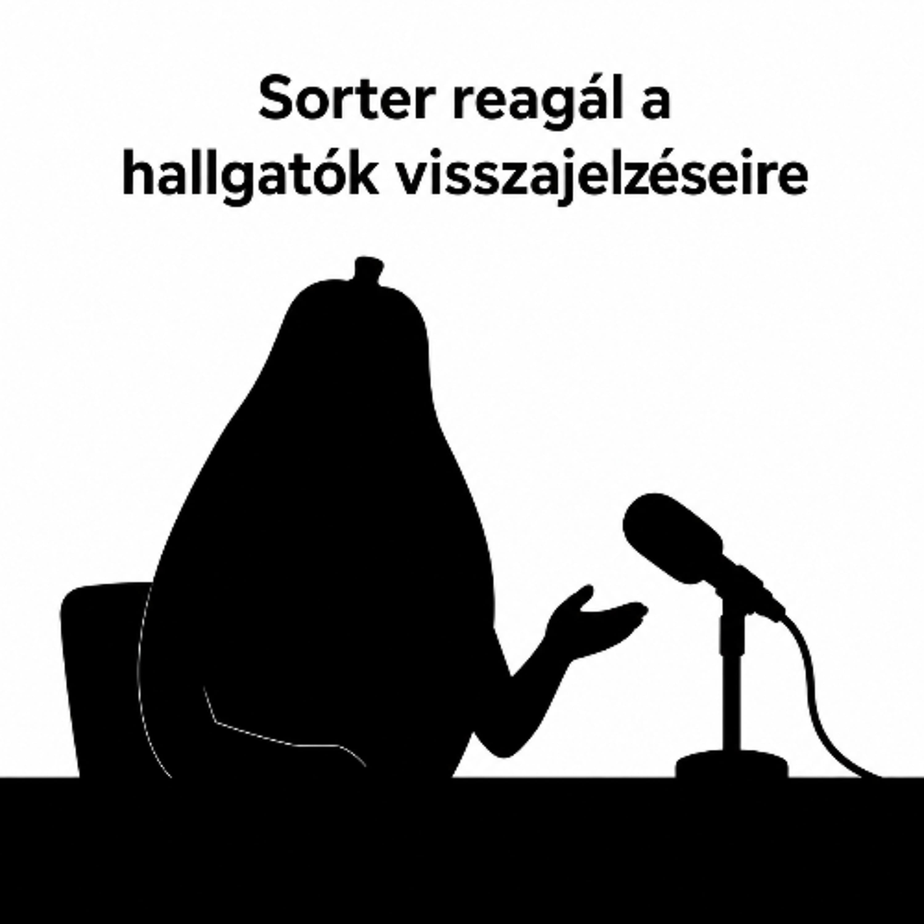 Sorter reagál a hallgatók visszajelzéseire