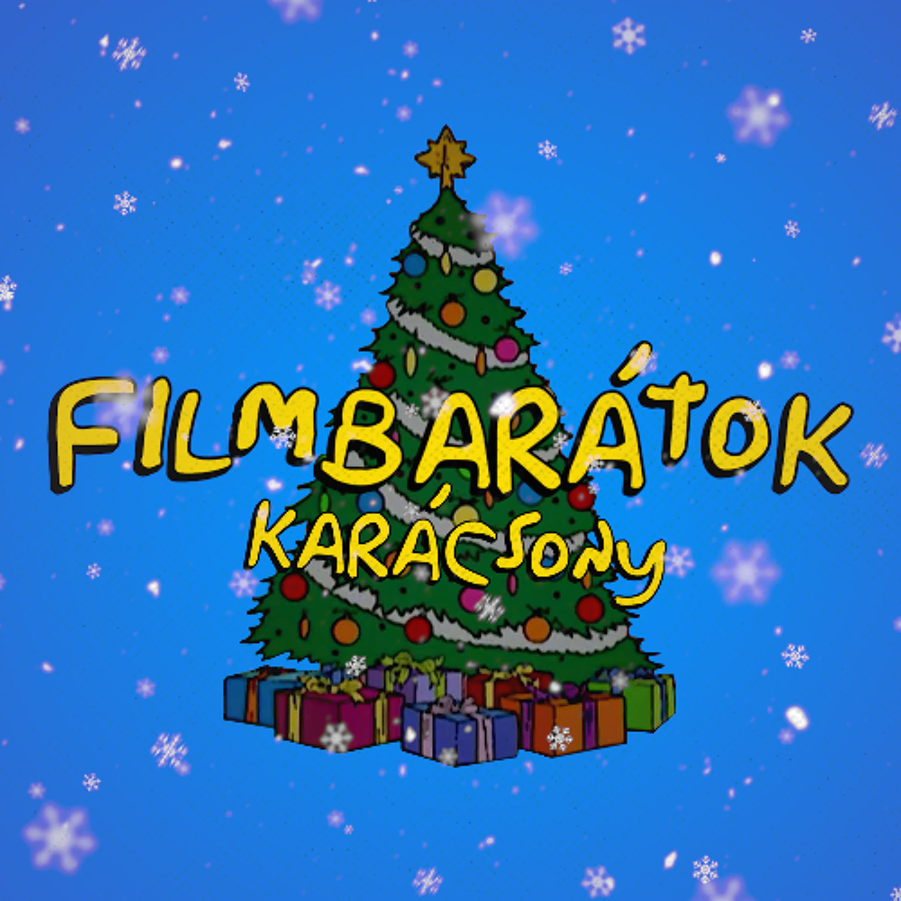 Filmbarátok Podcast #316 (Karácsony)