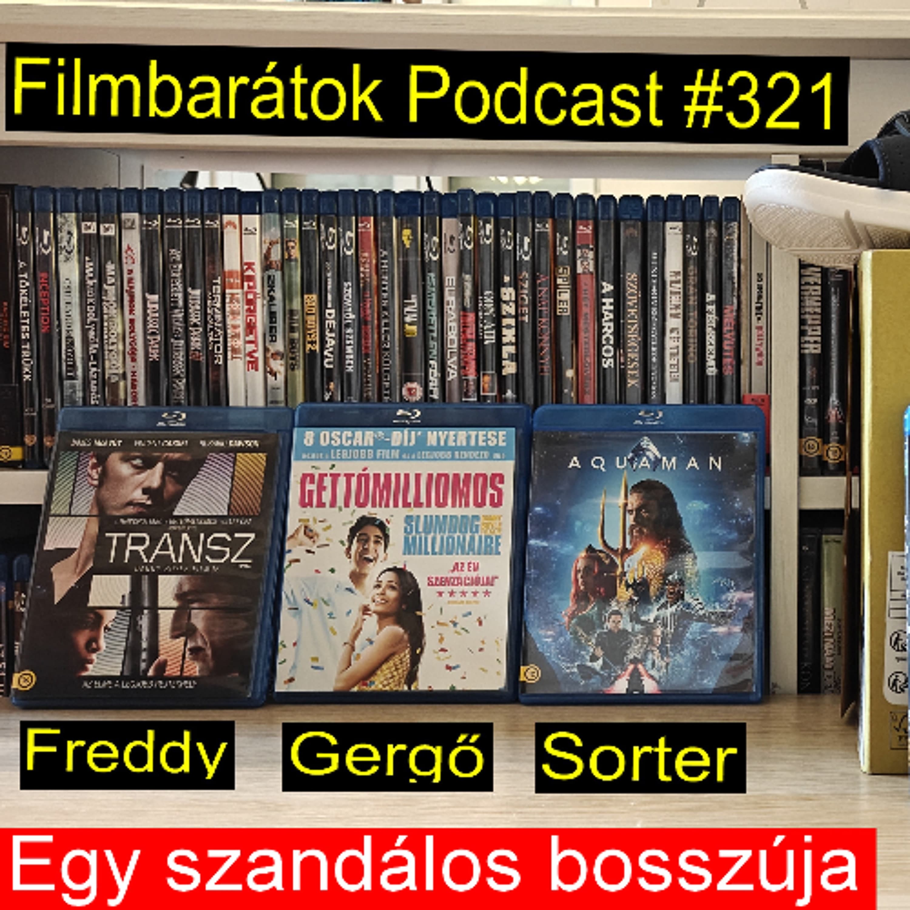 Filmbarátok Podcast #321