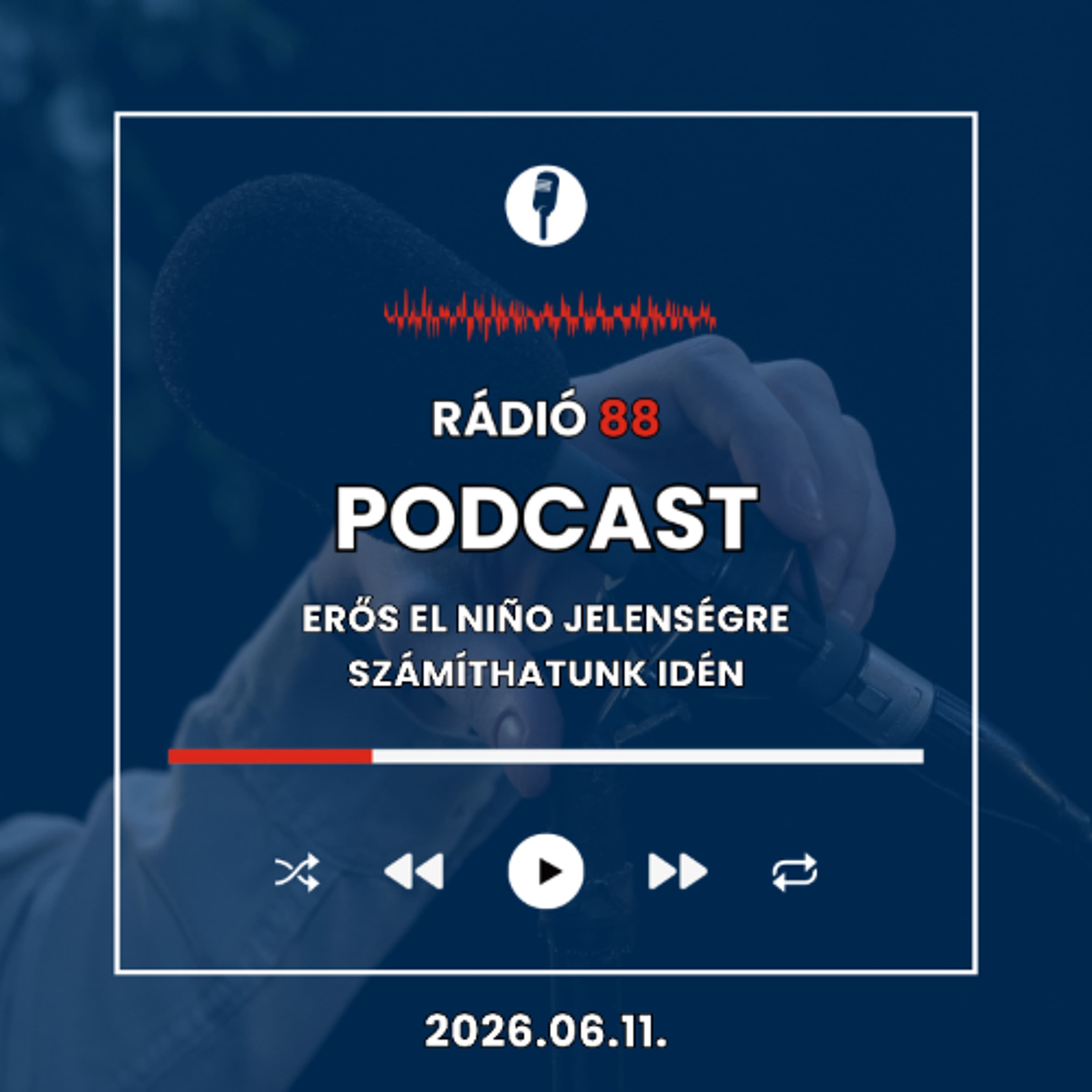 Erős El Niño jelenségre számíthatunk idén | Café88 [2026.06.11.]
