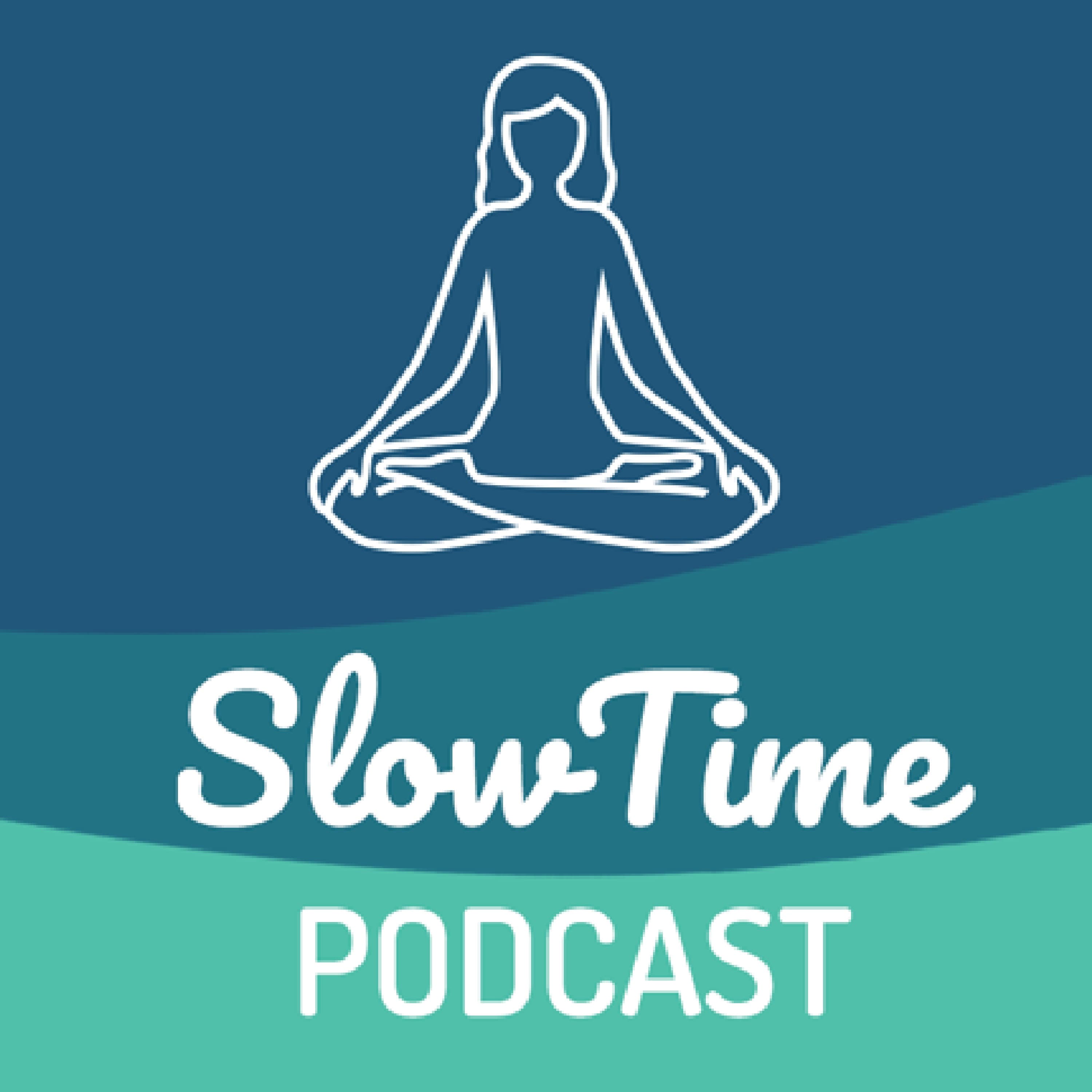 SlowTime Podcast