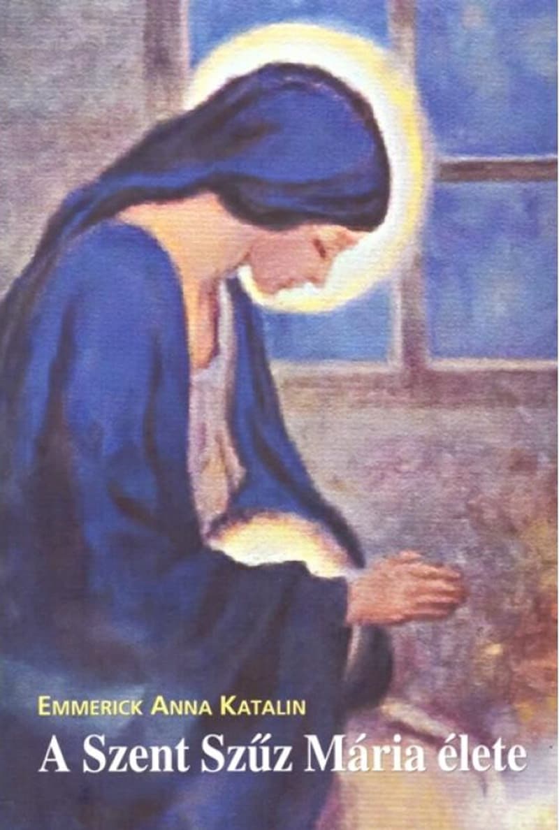 
							 A misztikus német apáca, aki látta a Jézus születését| Boldog Emmerick Anna Katalin látomásai 
							