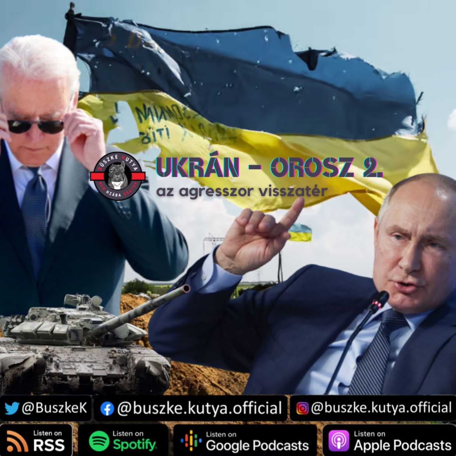 Ukrán-orosz 2. - az agresszor visszatér