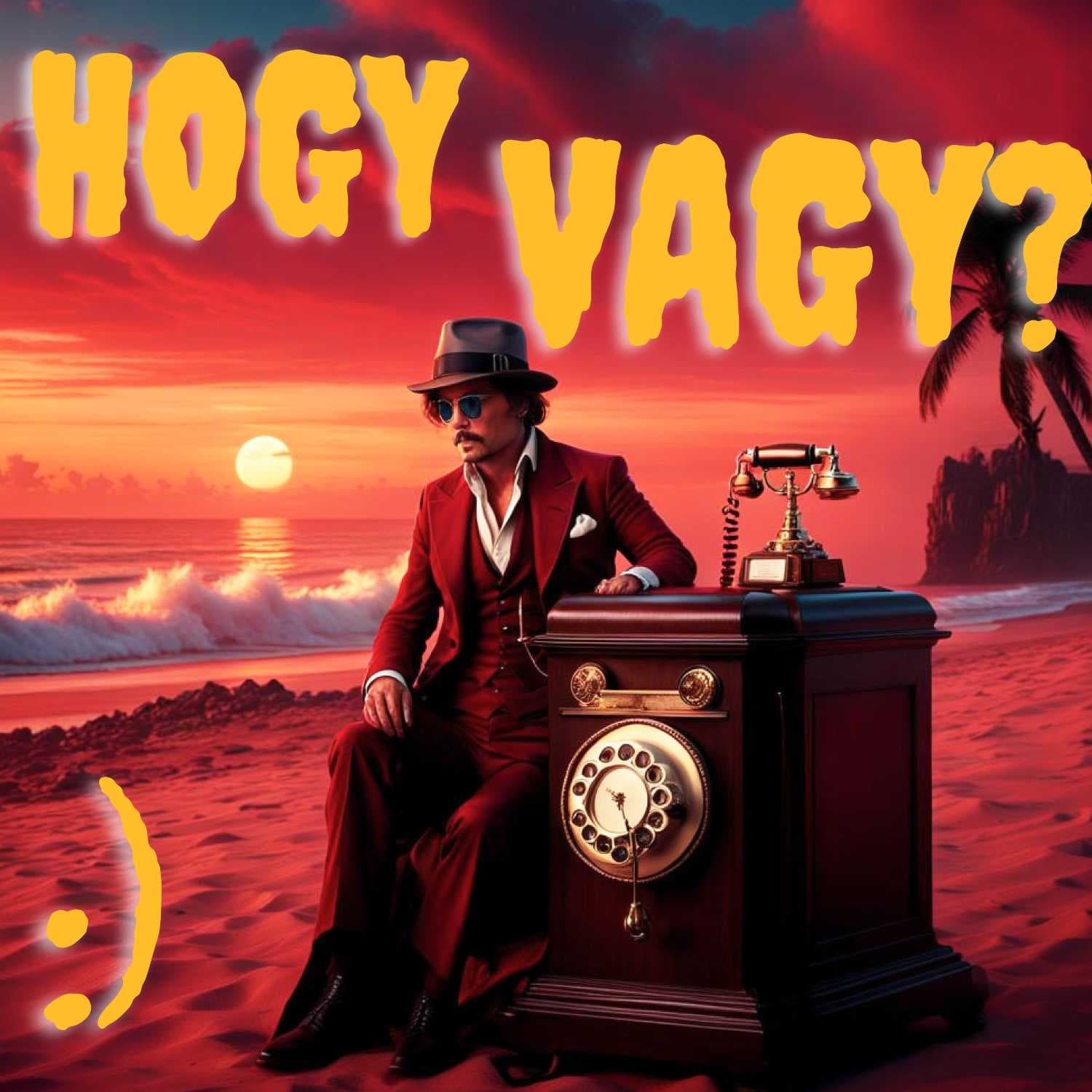 Hogy Vagy Podcast