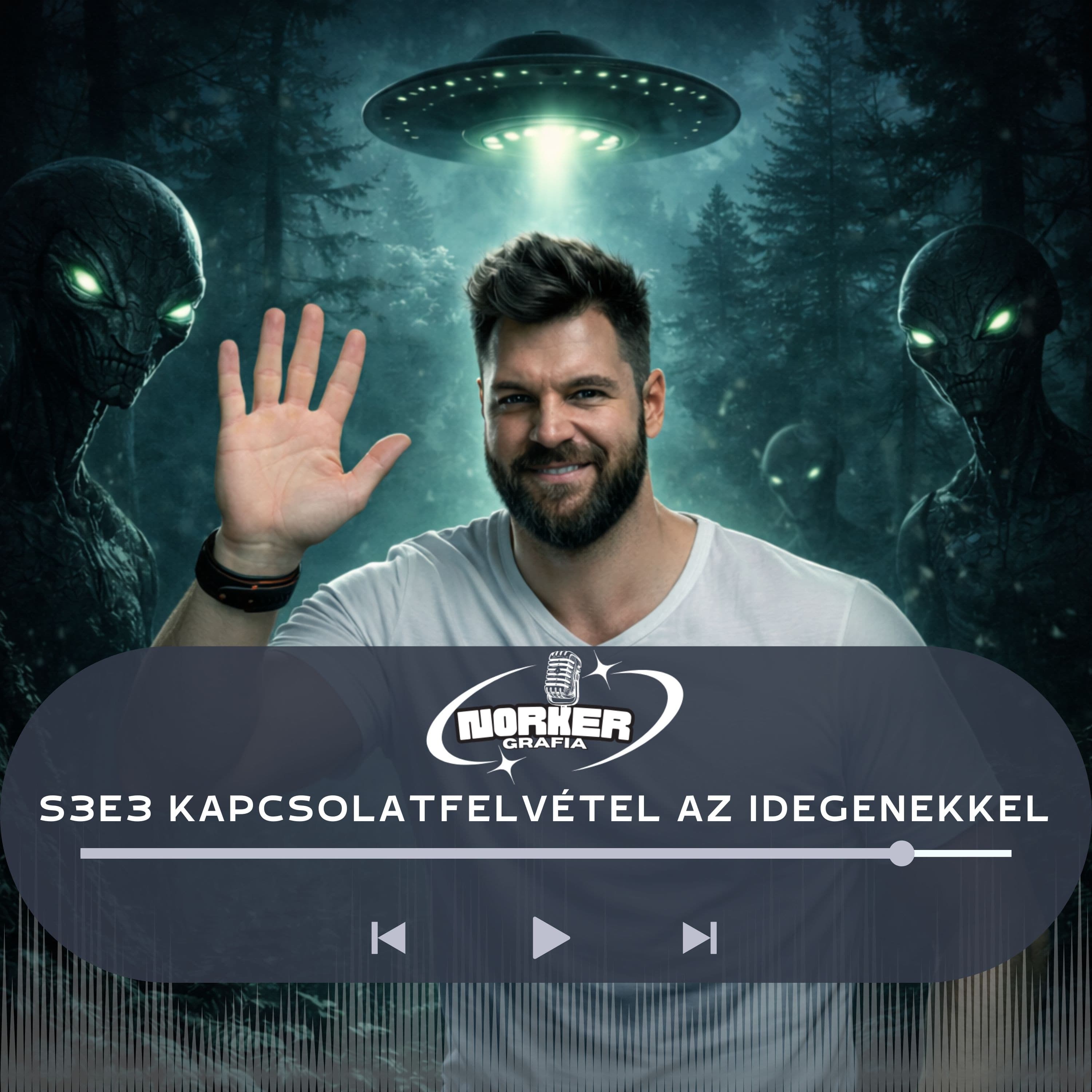 S3E3 Kapcsolatfelvétel az idegenekkel