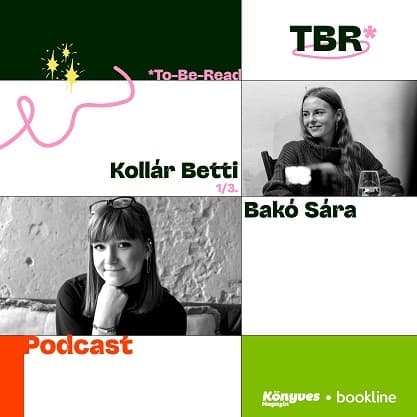 Kollár Betti: Mitől lesz különleges egy gimnáziumi regény? // TBR podcast IV/3.