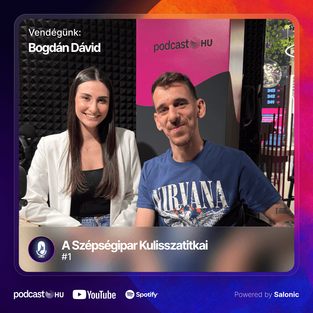 #1 🚫 Mr. Salonic; Lázadóból A Sikeres üzletemberig  🤩 🚀 A Szépségipar Kulisszatitkai - Szakemberek és Márkaépítők Vallanak