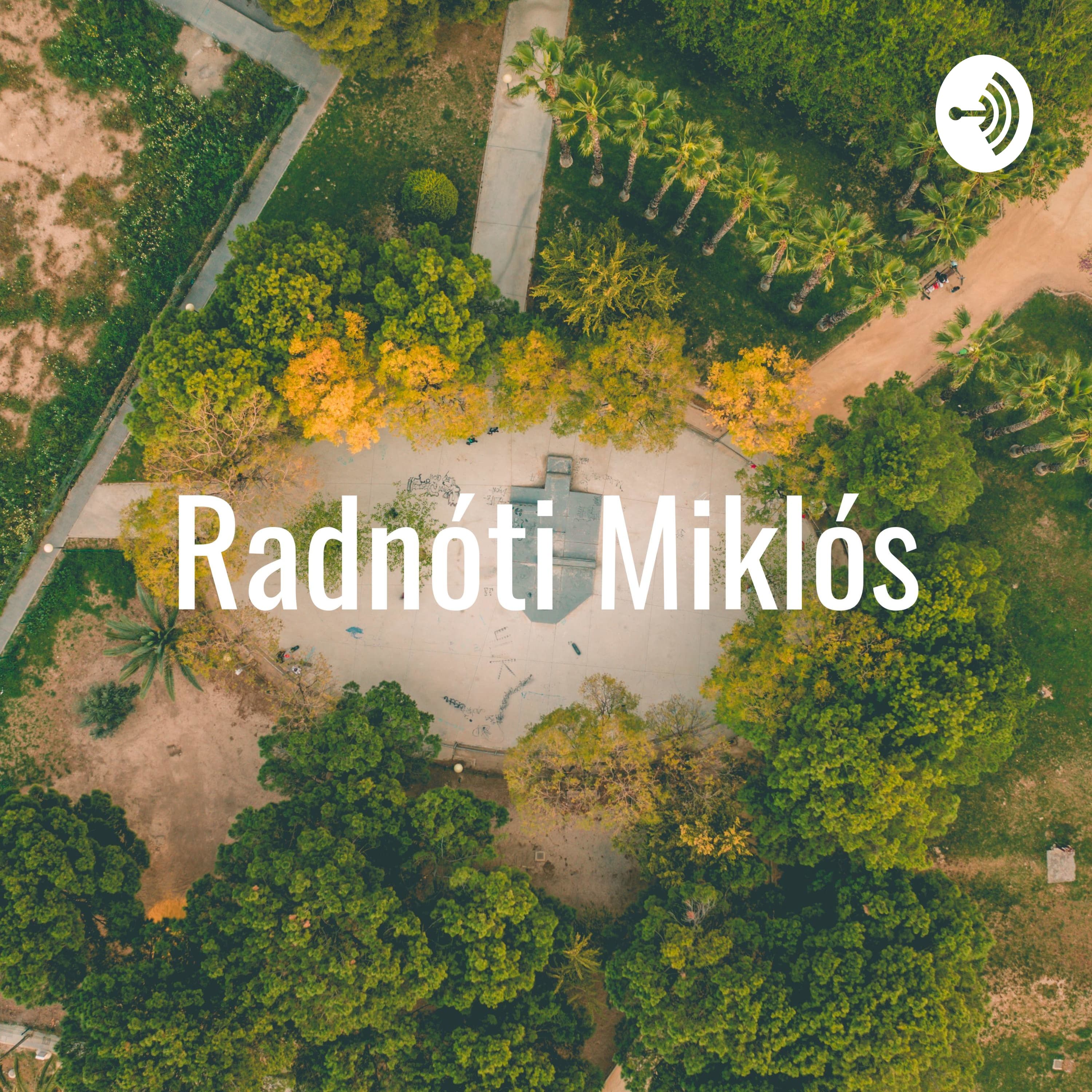 Radnóti Miklós: Nem tudhatom