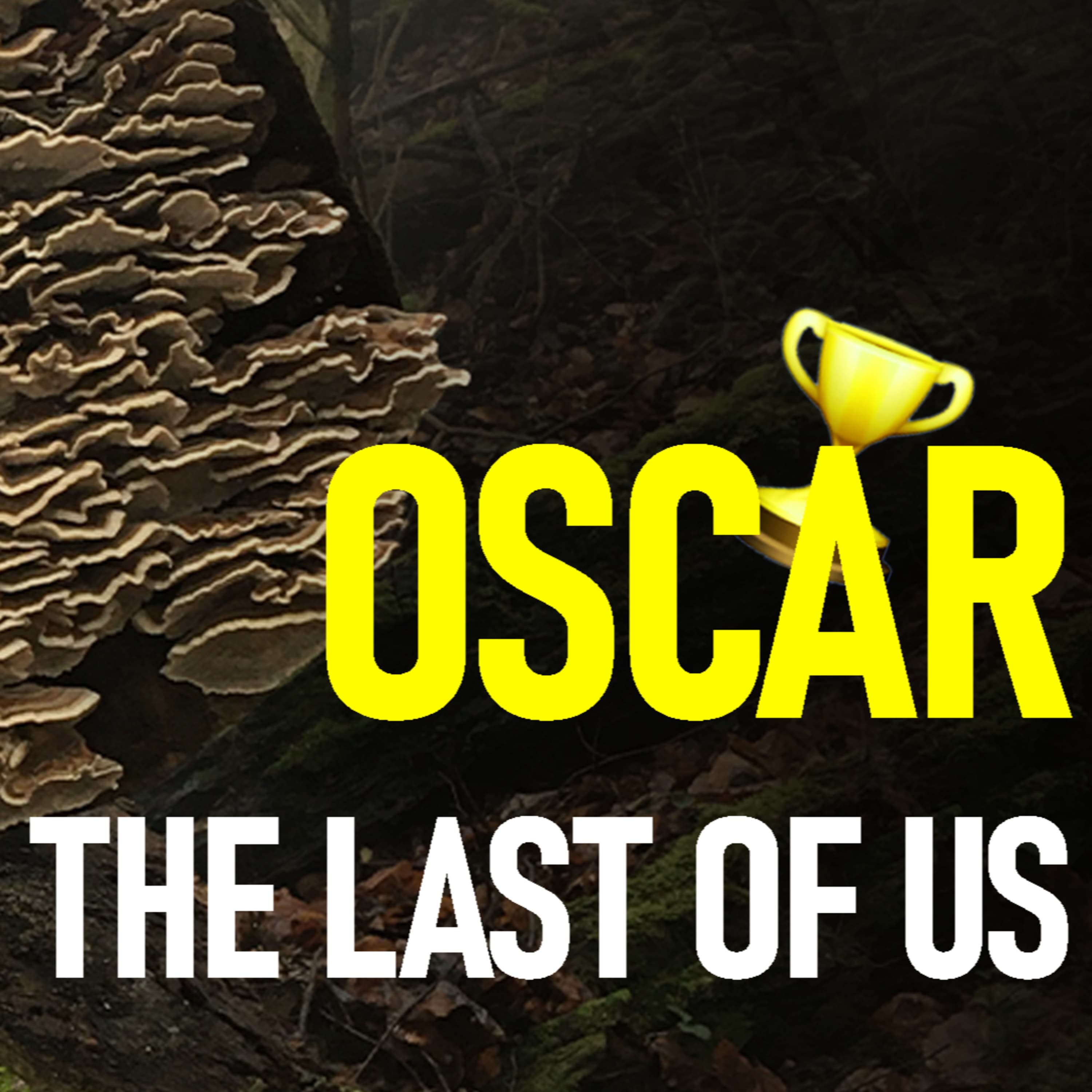 Minden Oscar Mindenhol, Last of Us Mindenkor