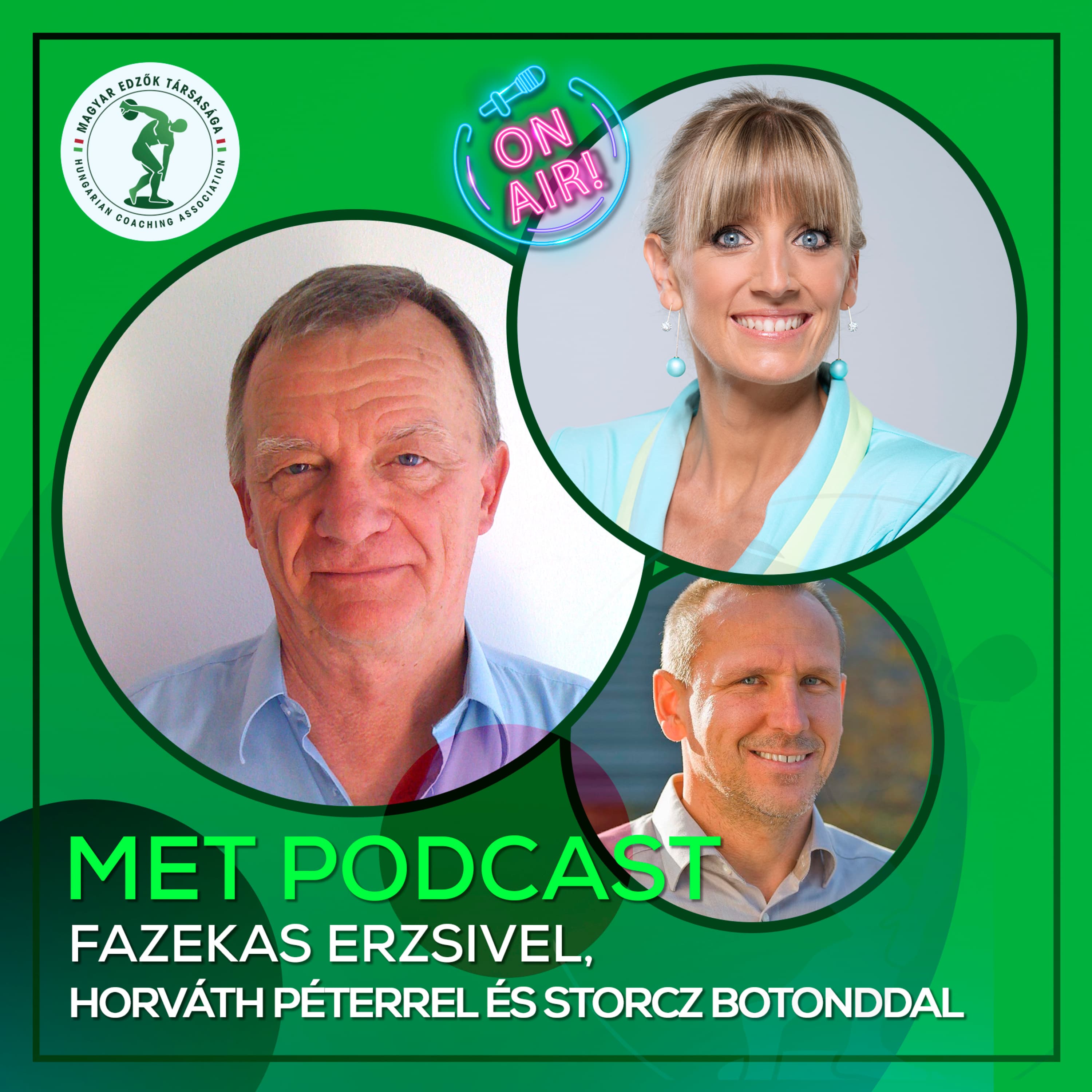 MET Podcast Fazekas Erzsi beszélget Horváth Péterrel és Storcz Botonddal