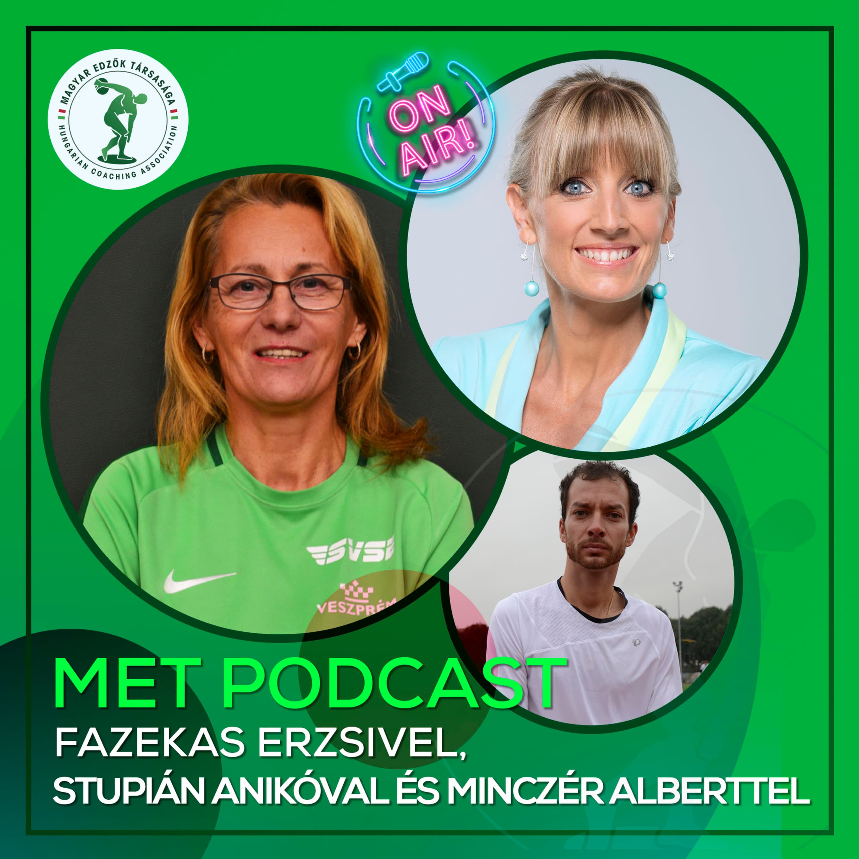 MET Podcast Fazekas Erzsi beszélget Stupián Anikóval és Minczér Alberttel