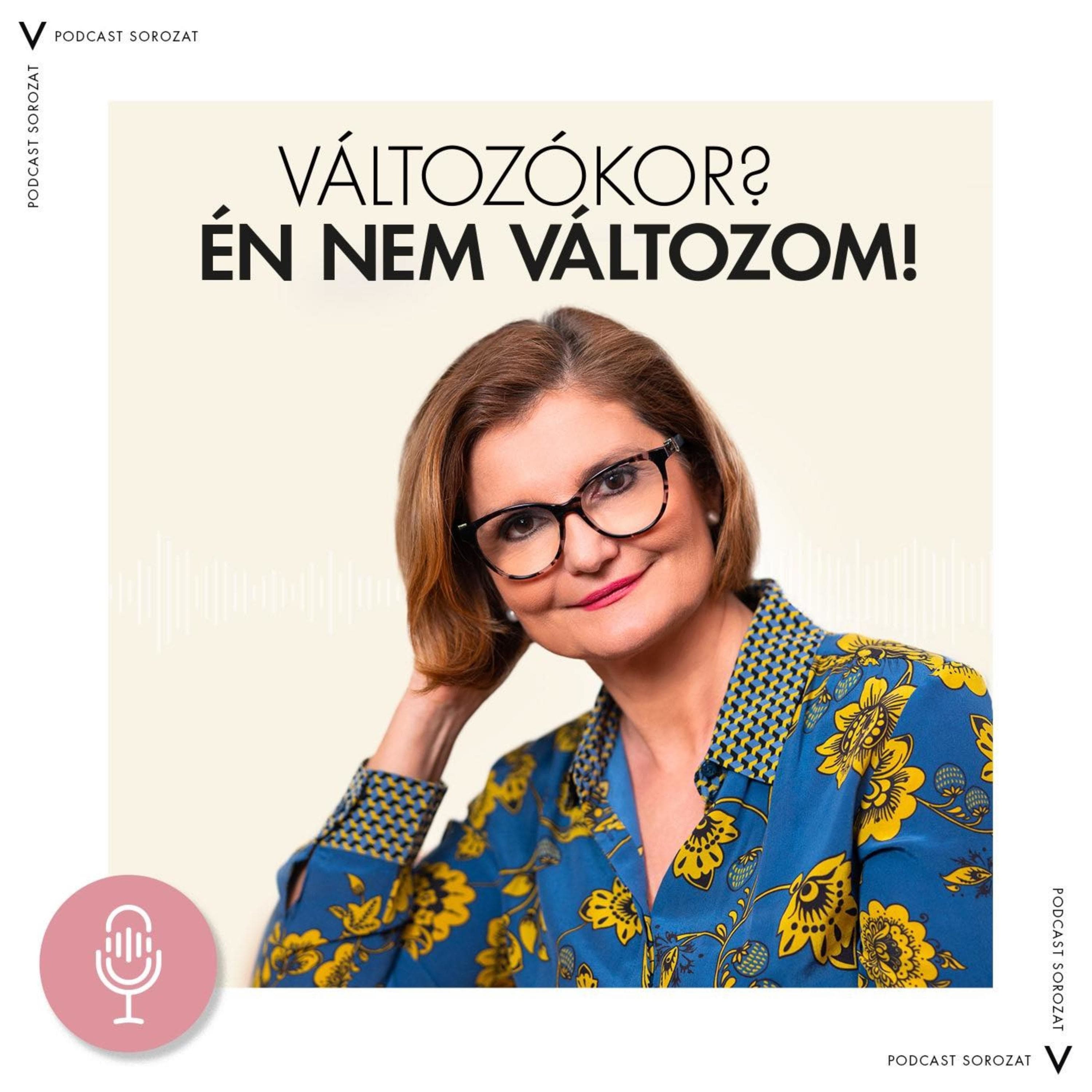 A változókor és az életmód. „Változókor? Én nem változom!“ podcast a Vichy támogatásával #6