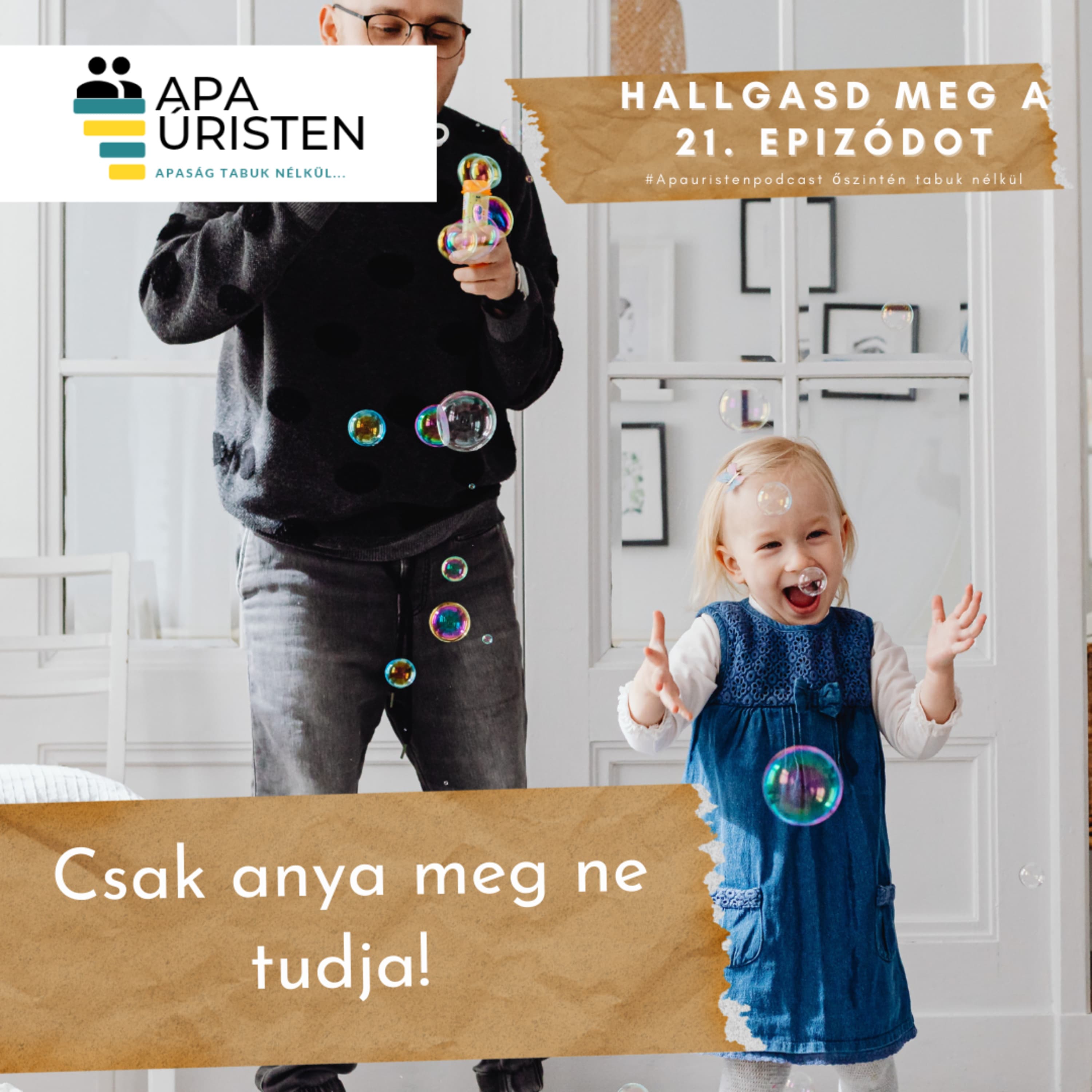 Csak anya meg ne tudja!