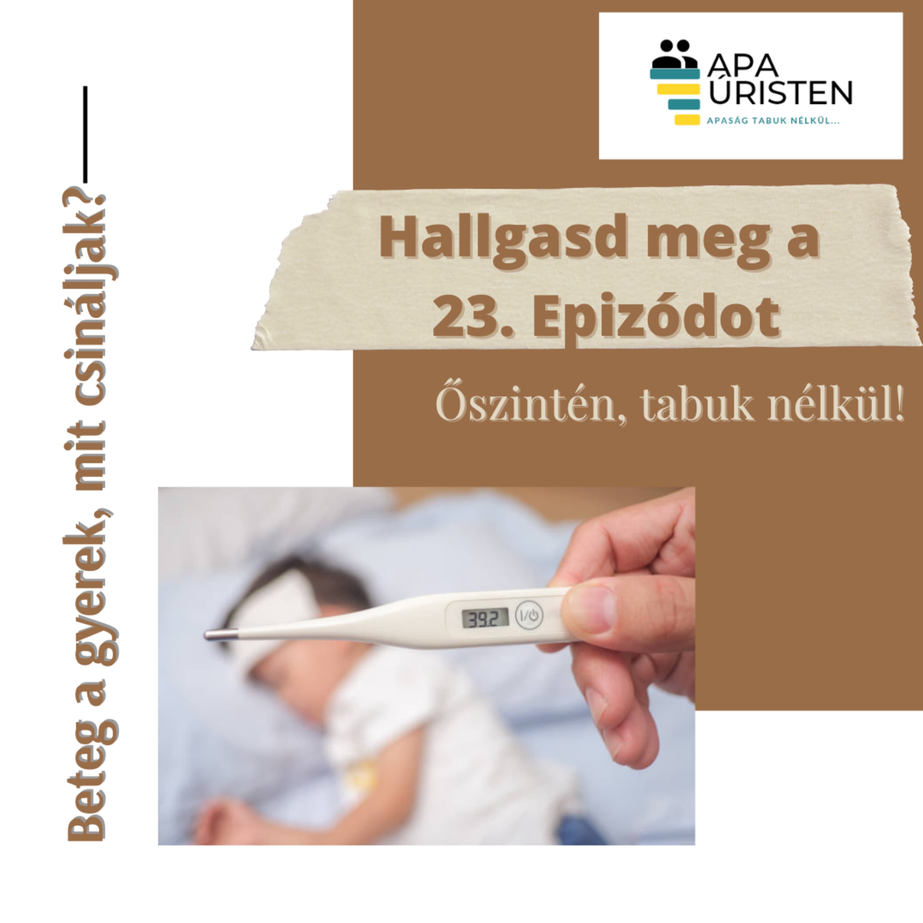 Beteg a gyerek, mit csináljak?