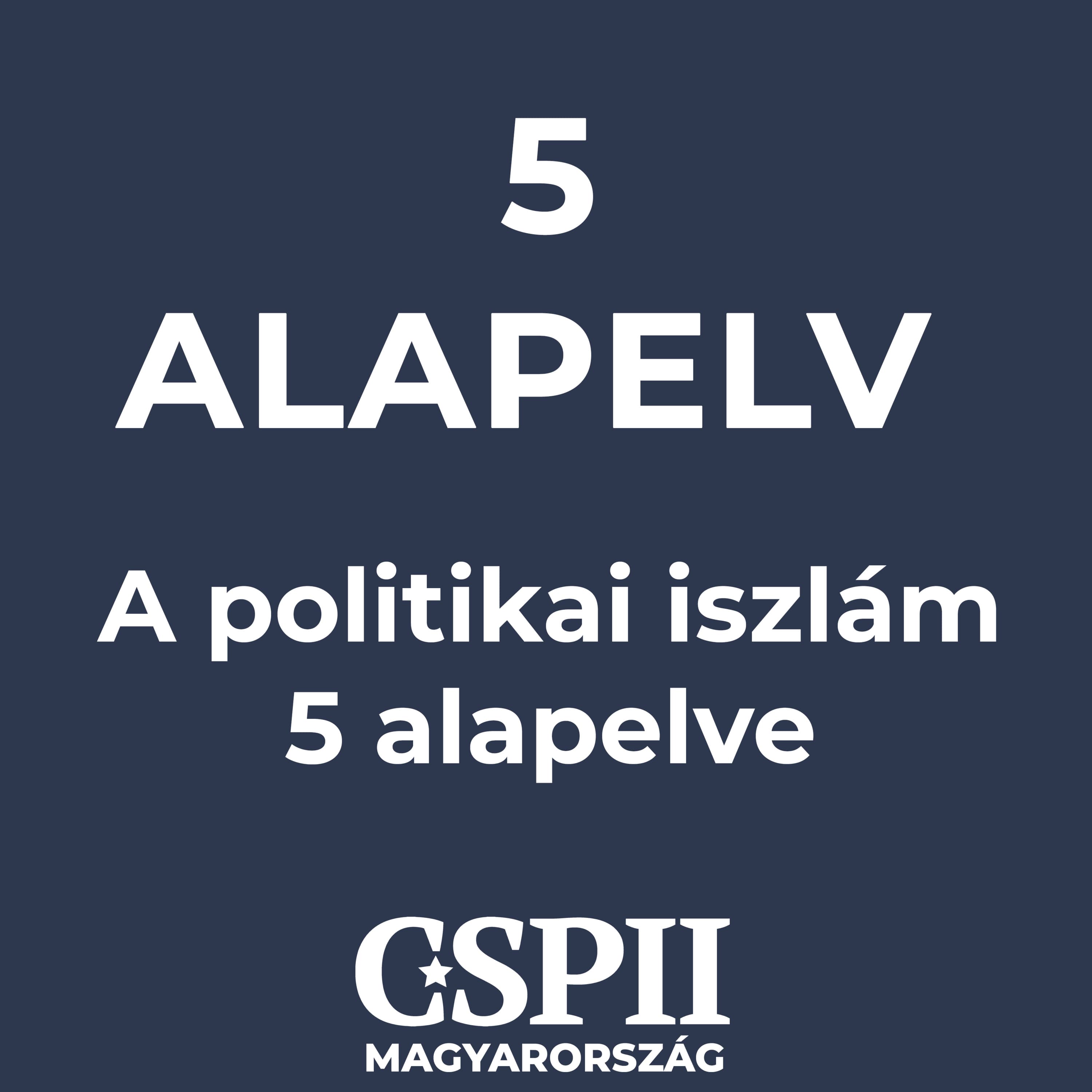 A politikai iszlám 5 alapelve