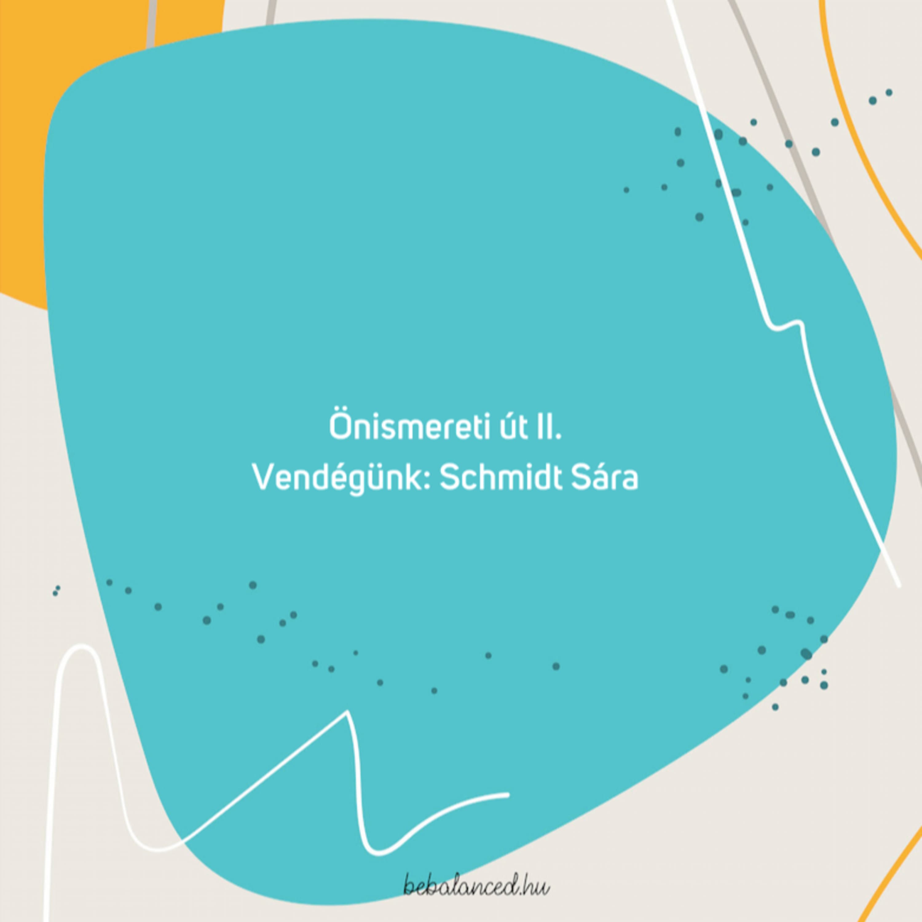 Önismereti út II. - Schmidt Sára