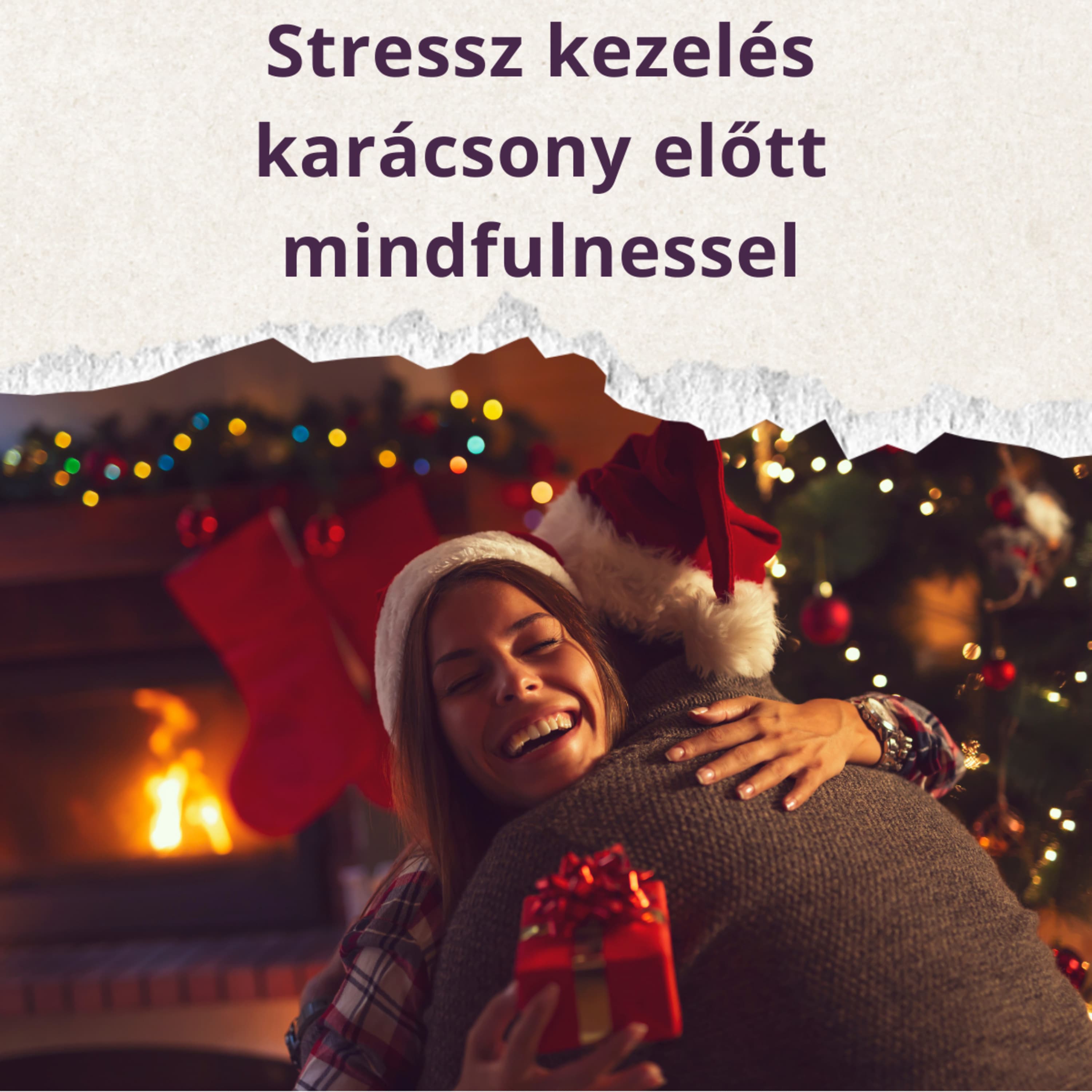 #22 Stressz kezelés karácsony előtt mindfulnessel