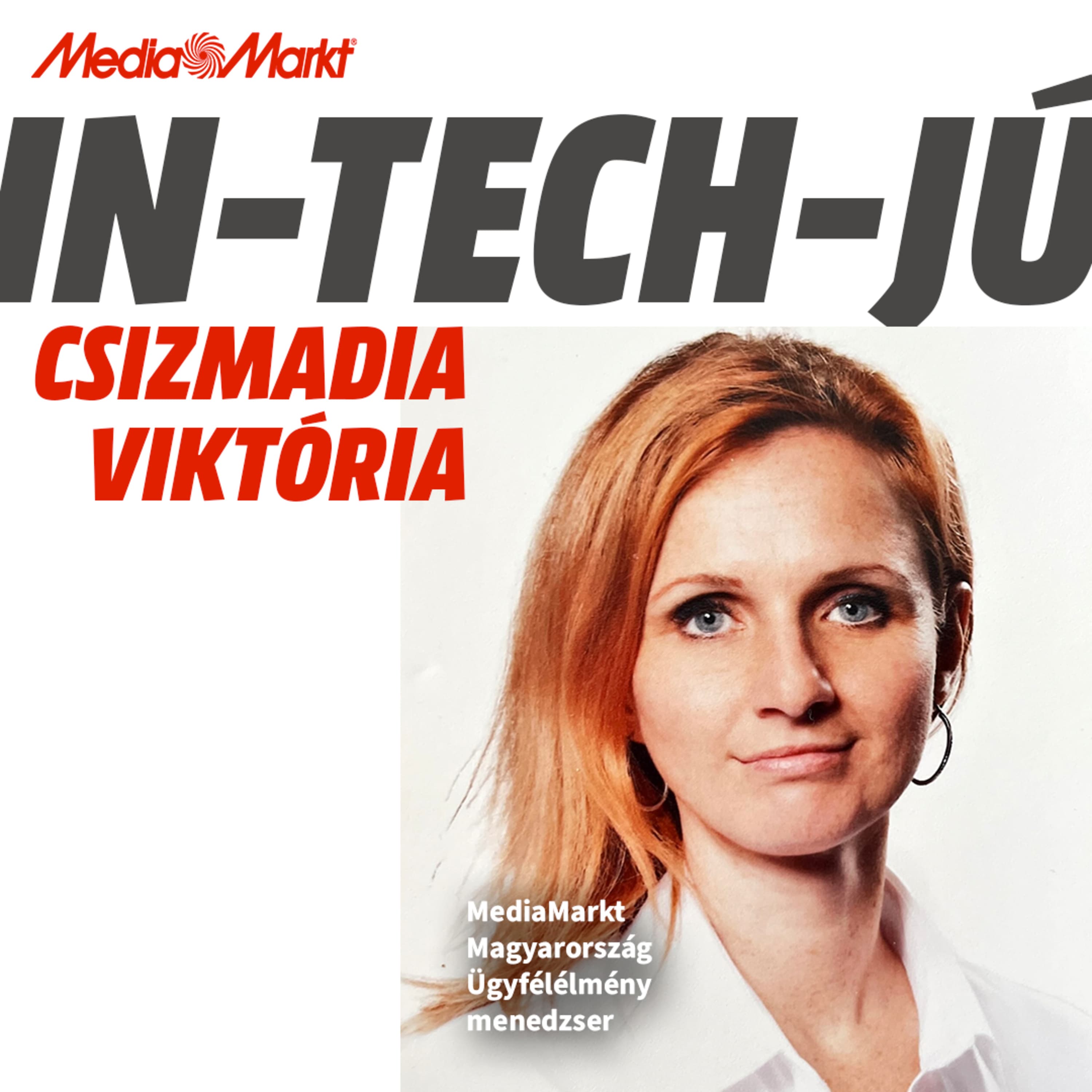 MediaMarkt: In-Tech-Jú - Csizmadia Viktória válaszol