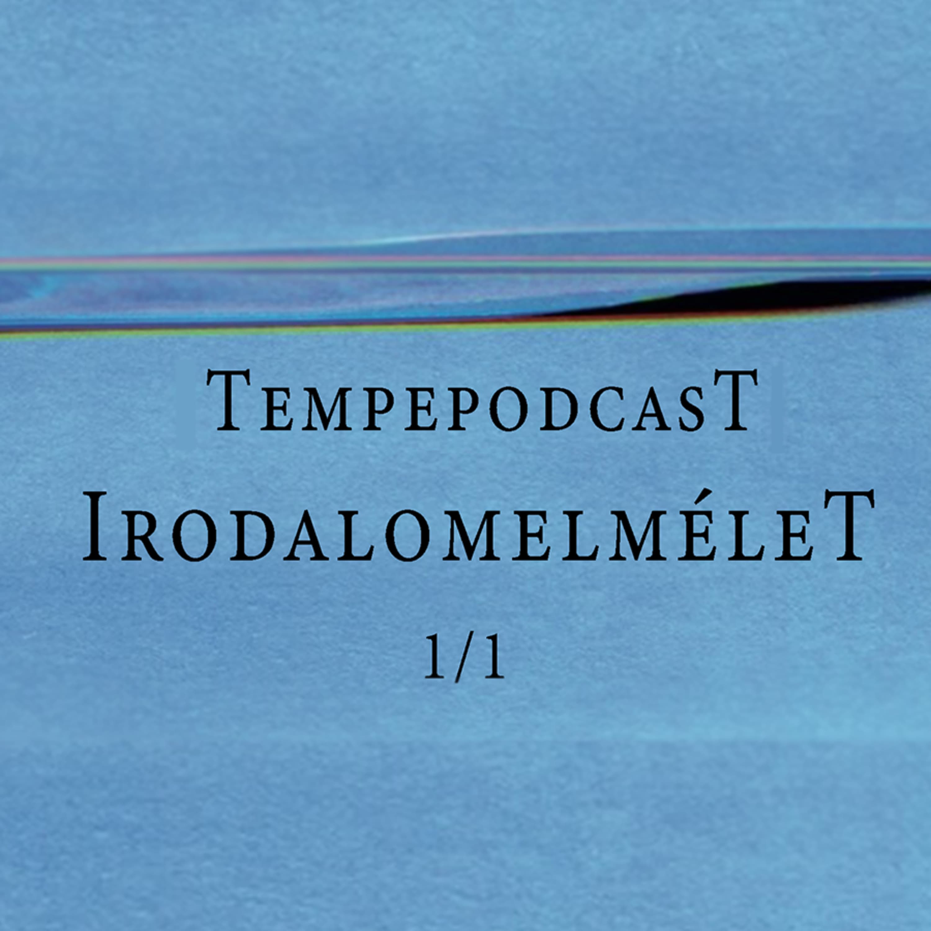 Tempepodcast 1/1 – Irodalomelmélet – Beszélgetés Pikó András Gáspárral és Füzi Péterrel