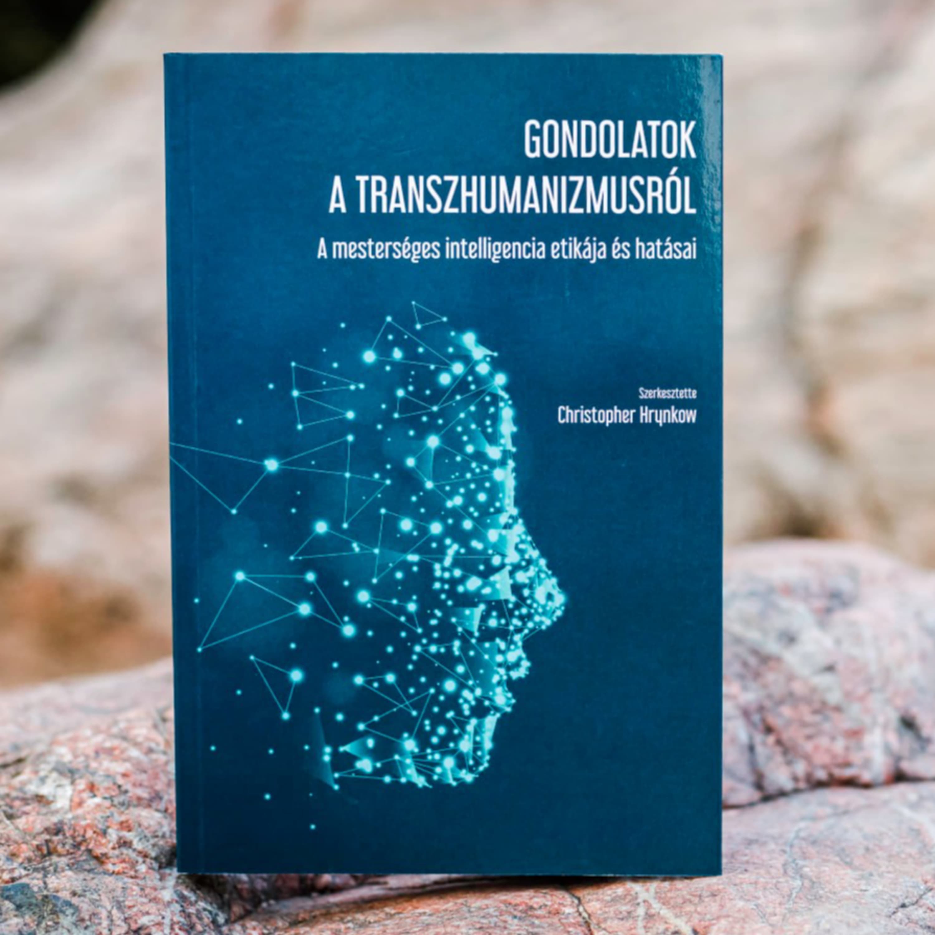 Christopher Hrynkow (szerkesztő): Gondolatok a transzhumanizmusról