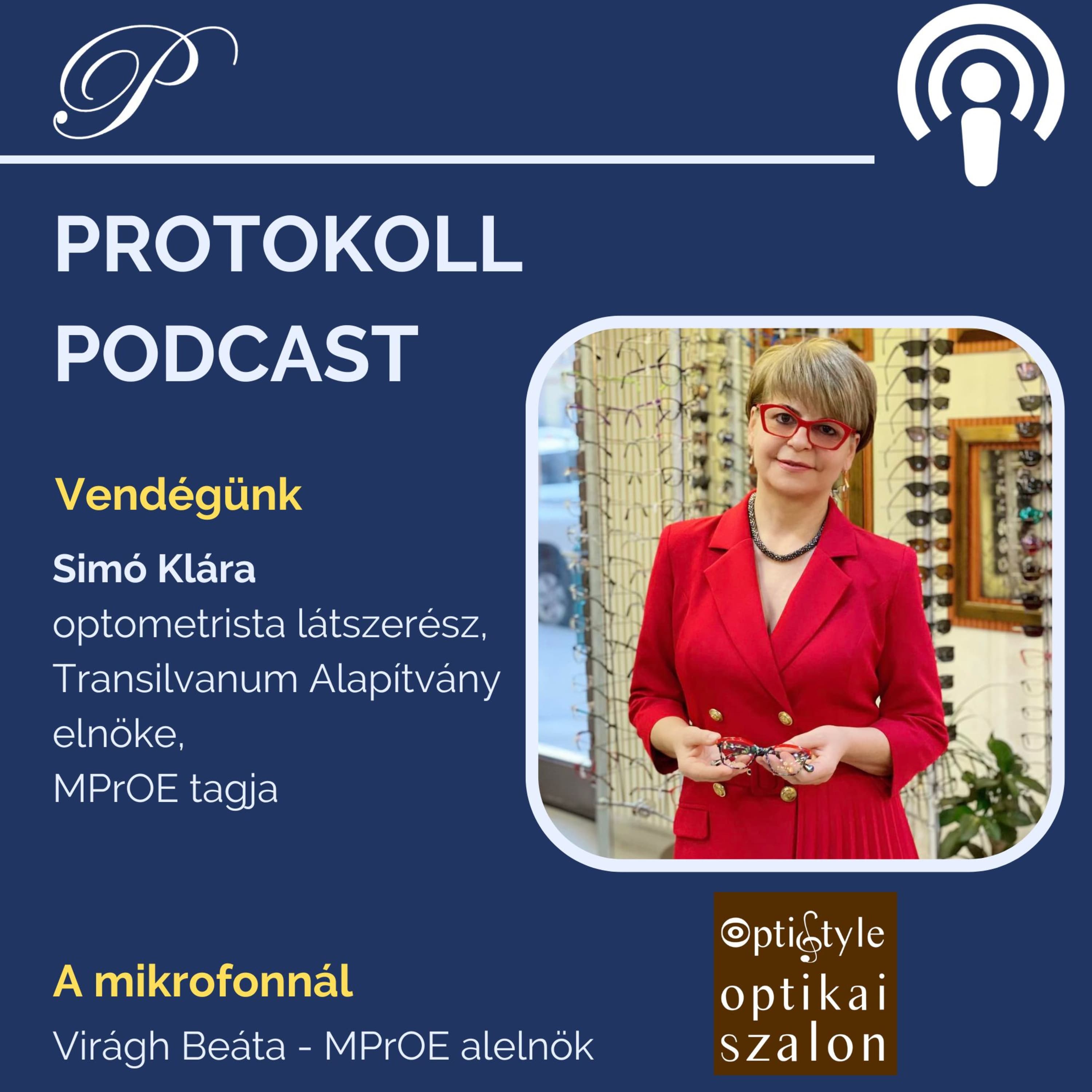 A szemüveg a protokollost is öltözteti! Simó Klára optometrista a vendégünk.