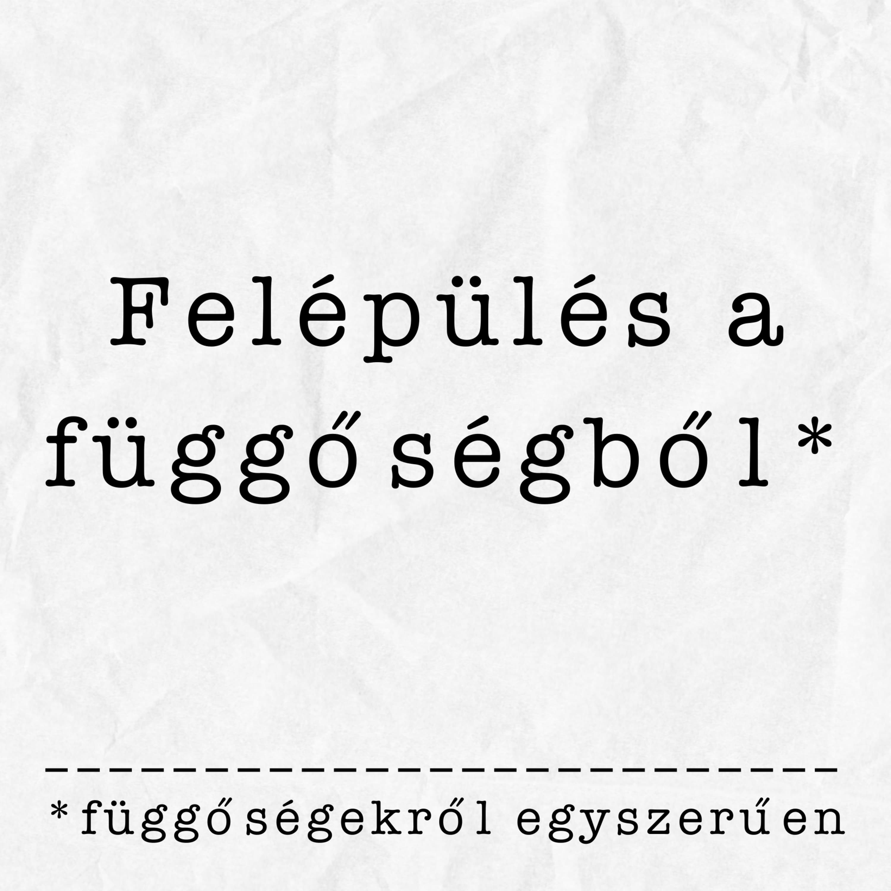 Fel lehet épülni a függőségből? | Részlet a Függőségekről egyszerűen adásból