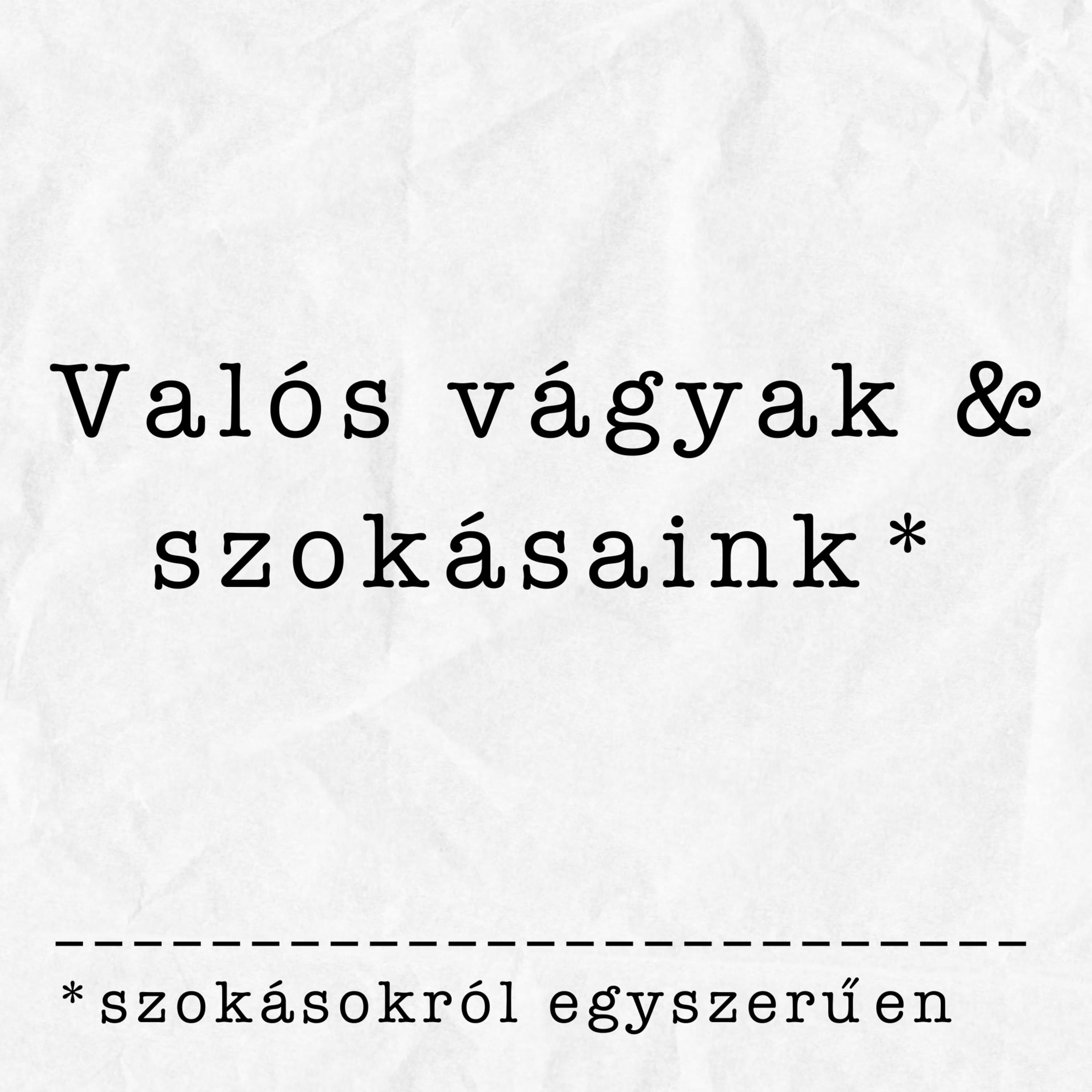 Önámításokon túl, valós vágyak feltérképezése | Részlet a Szokásokról egyszerűen adásból