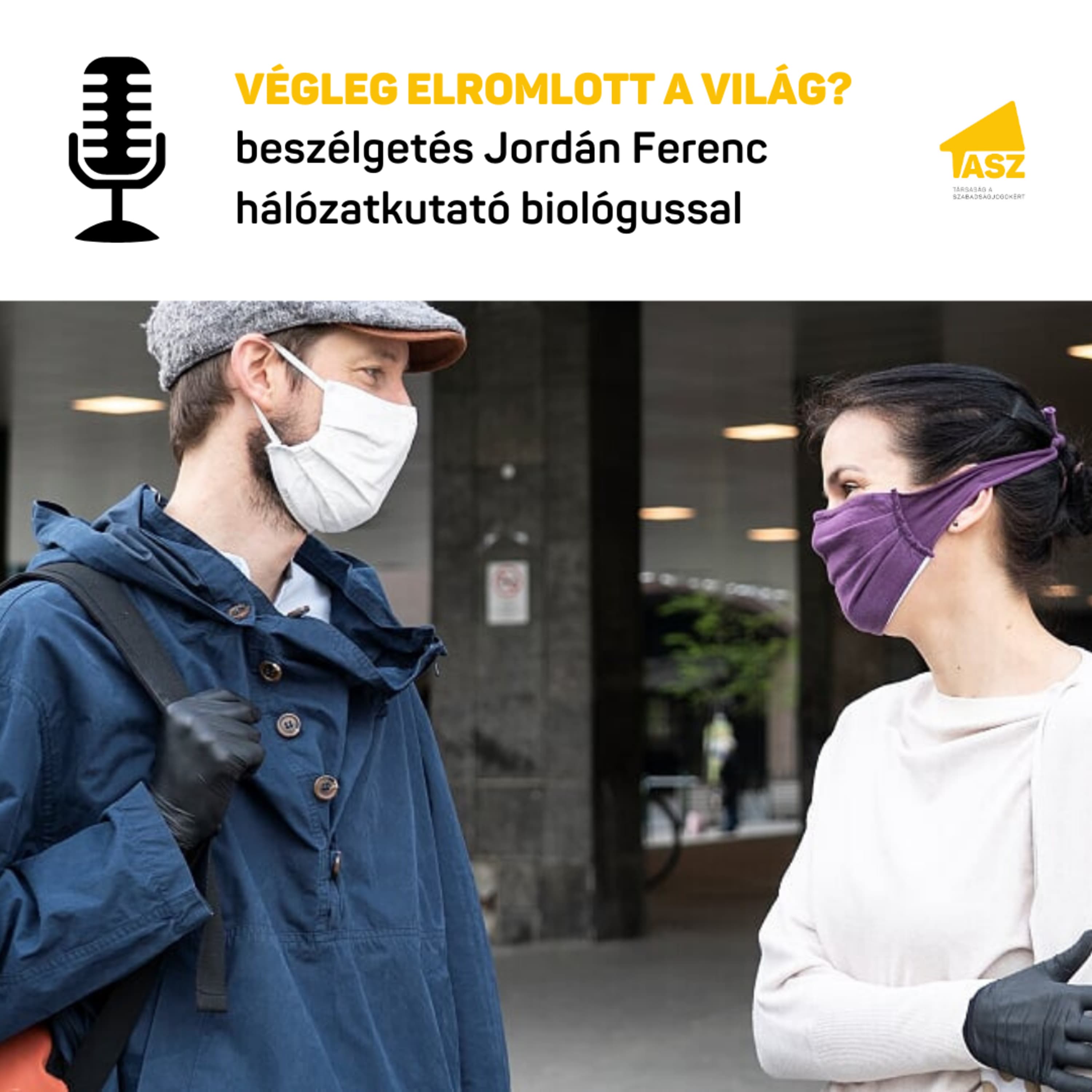 2020.07.19. Végleg elromlott a világ? Beszélgetés Jordán Ferenc hálózatkutató biológussal