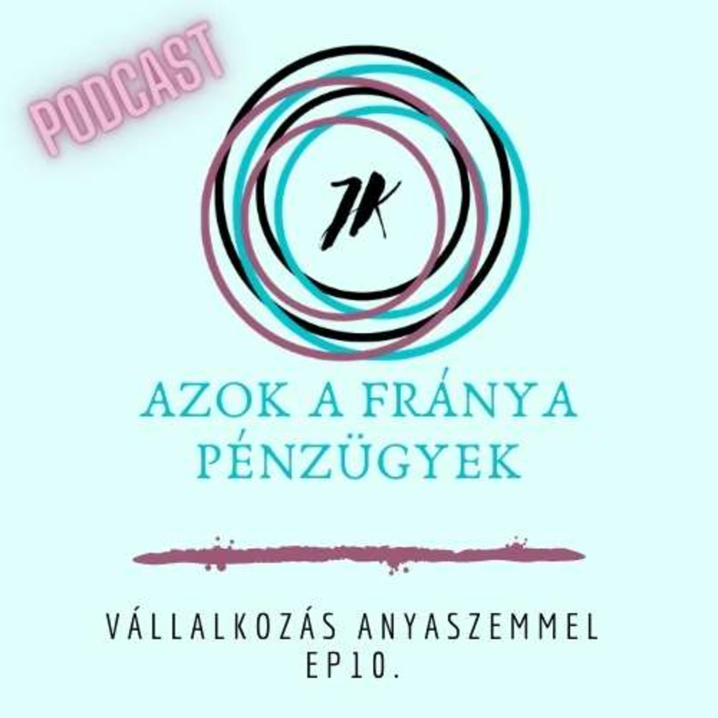 Ep 10. Azok a fránya pénzügyek