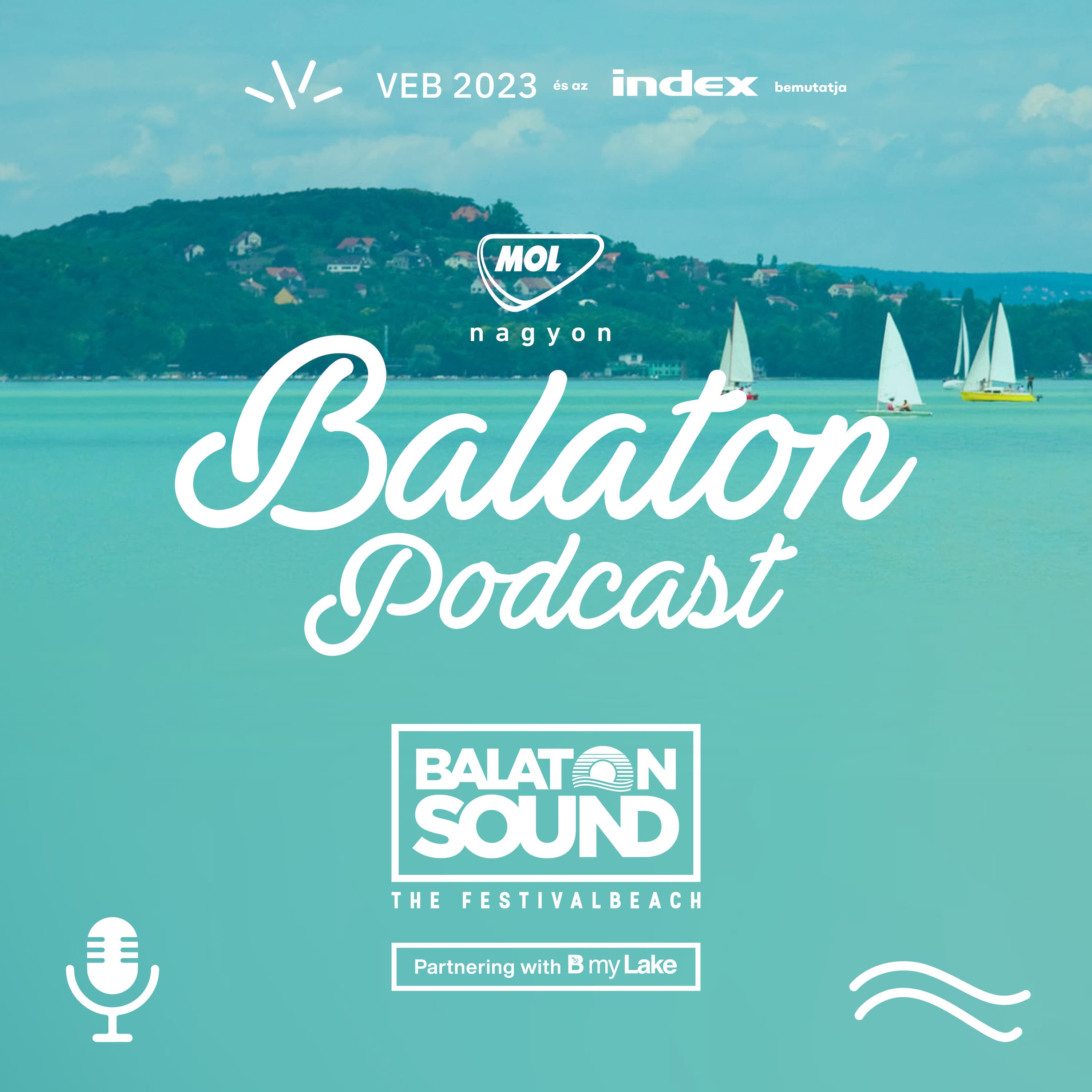 #1- BALATON SOUND x B my Lake - E01 - Mol Nagyon Balaton podcast