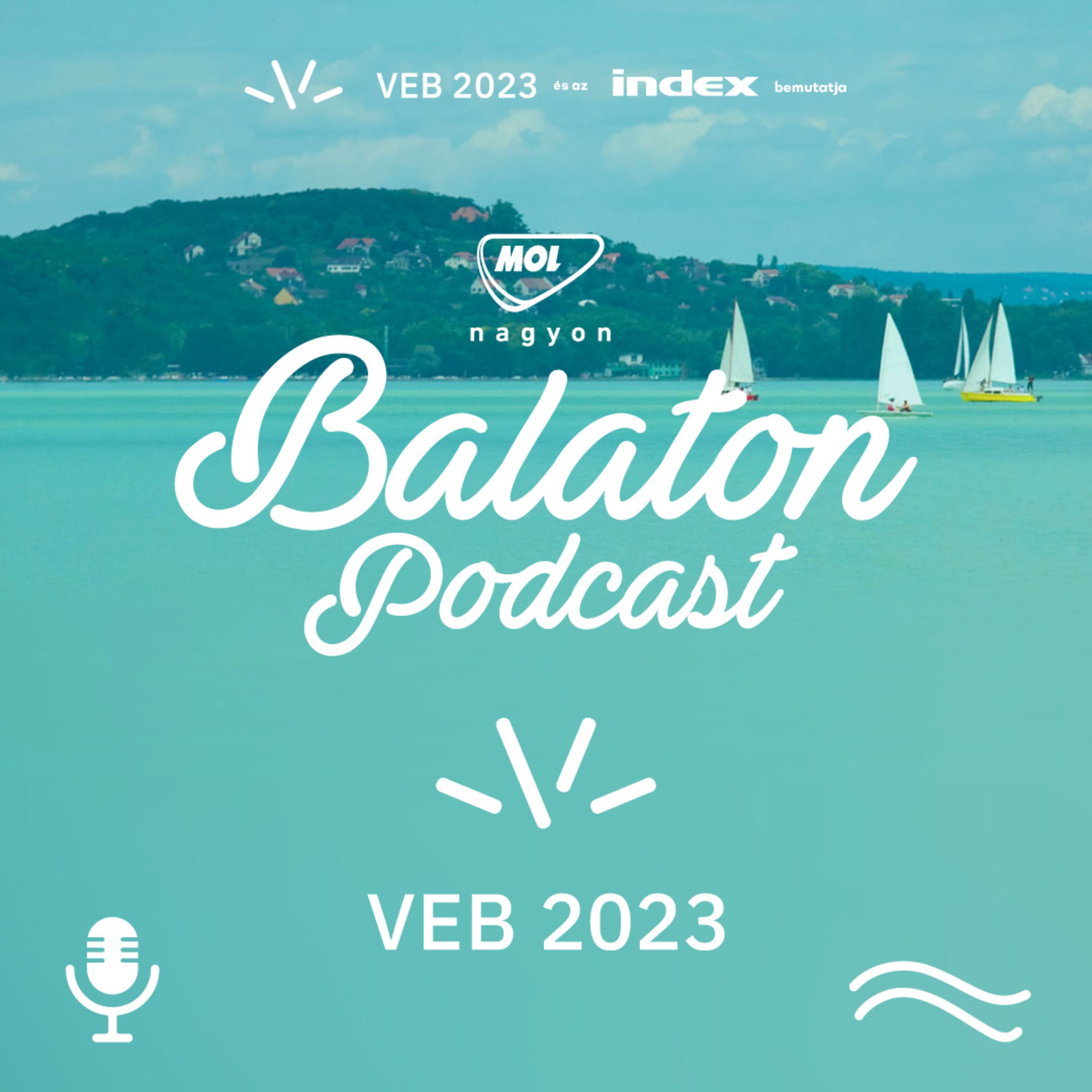 #10 - Veszprém-Balaton 2023 Európa Kulturális Fővárosa - E10 - MOL Nagyon Balaton podcast