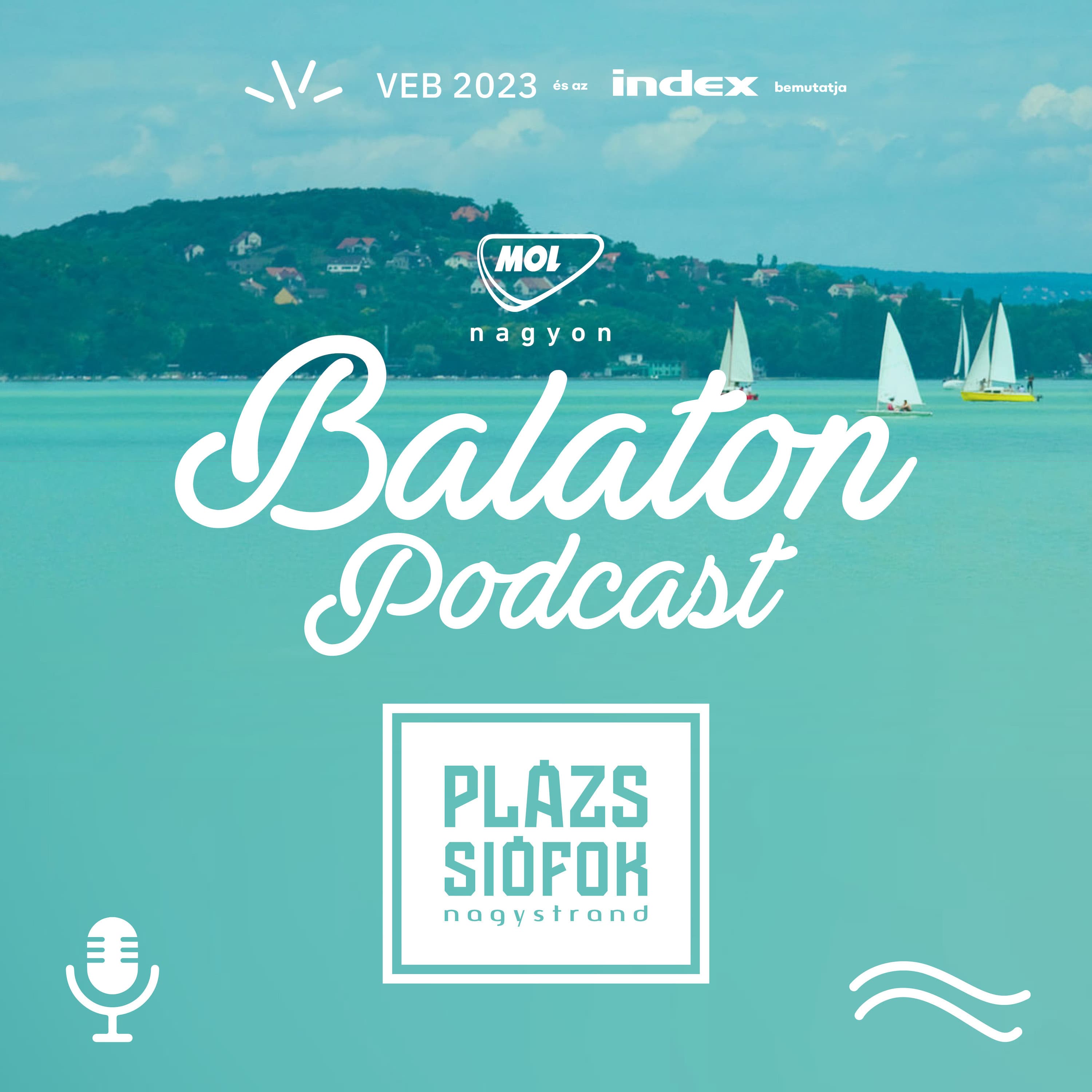 #11 - PLÁZS SIÓFOK - E11 - MOL Nagyon Balaton podcast