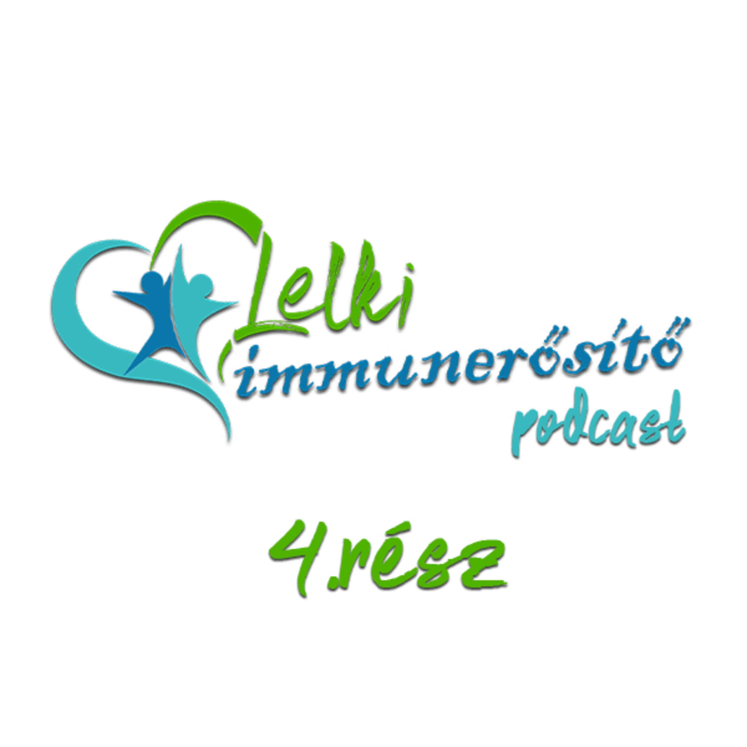 A megküzdés - Lelki immunerősítő - 4.rész