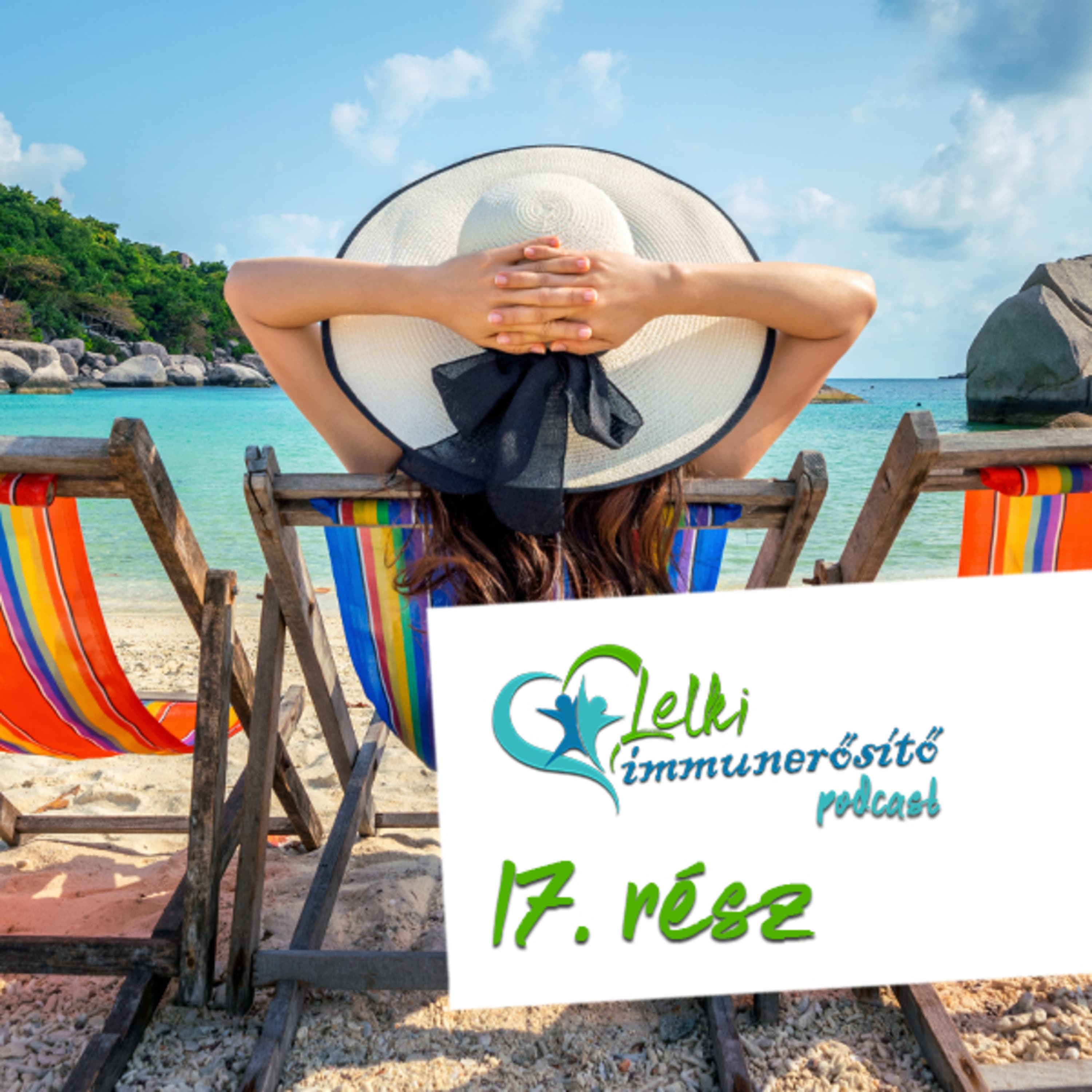 Nyitás Covid után, avagy merjek, vagy ne merjek? - Lelki immunerősítő - 17.rész