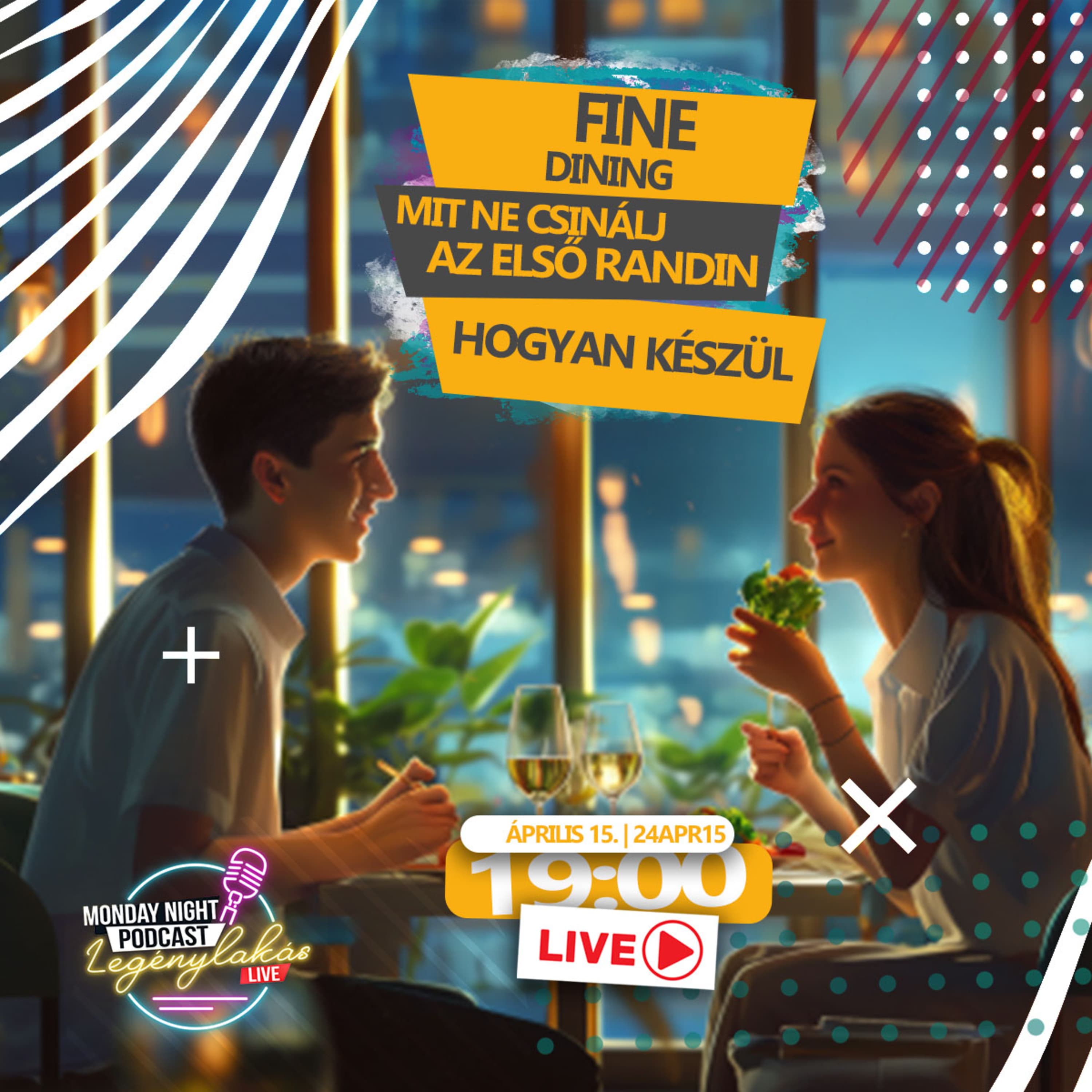 Mit ne csinálj az első randin - Fine Dining - Hogyan készül a podcastünk | Legénylakás Podcast