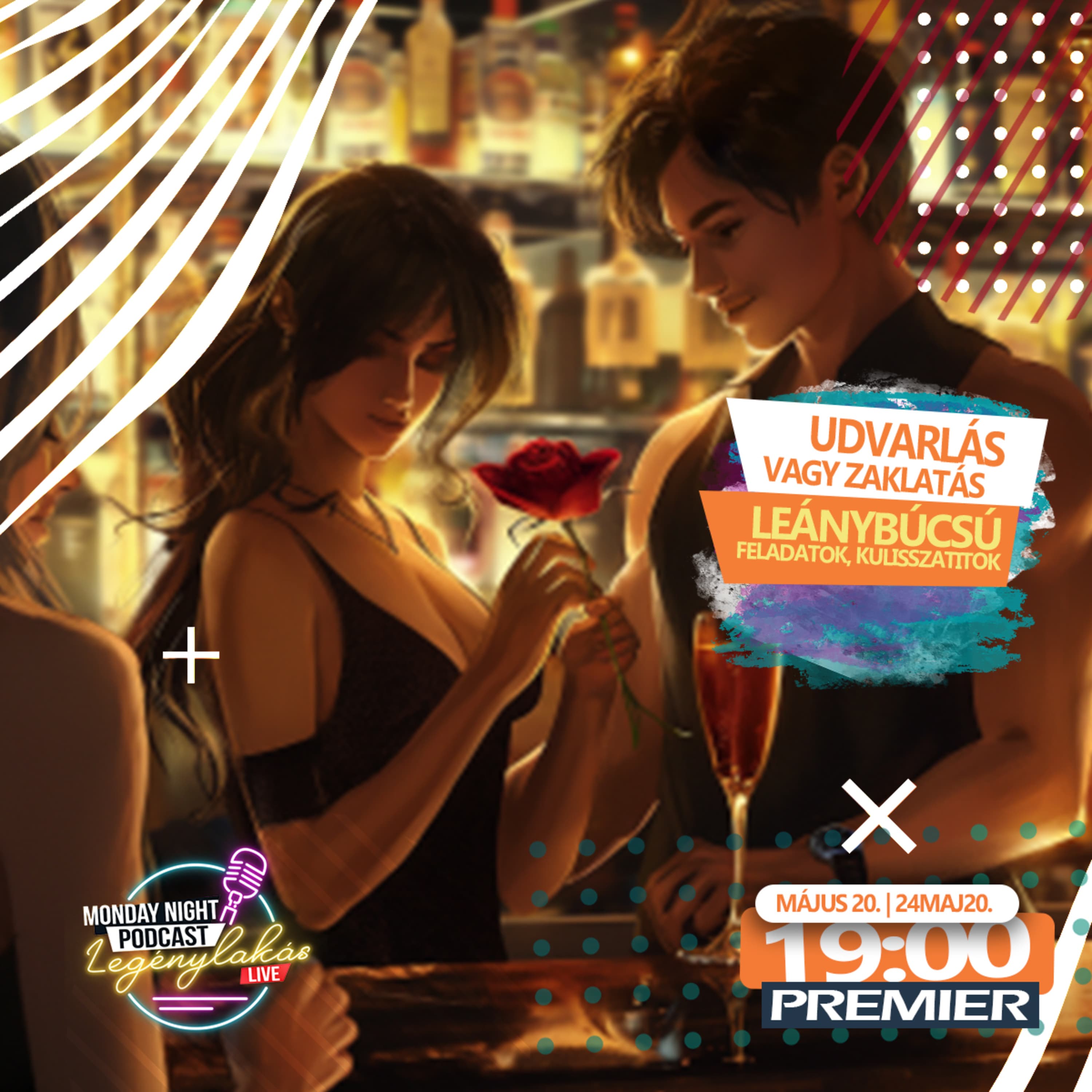 Leánybúcsú feladatok és kulisszatitkok - Udvarlás vagy zaklatás | Legénylakás Podcast - 24MAJ20