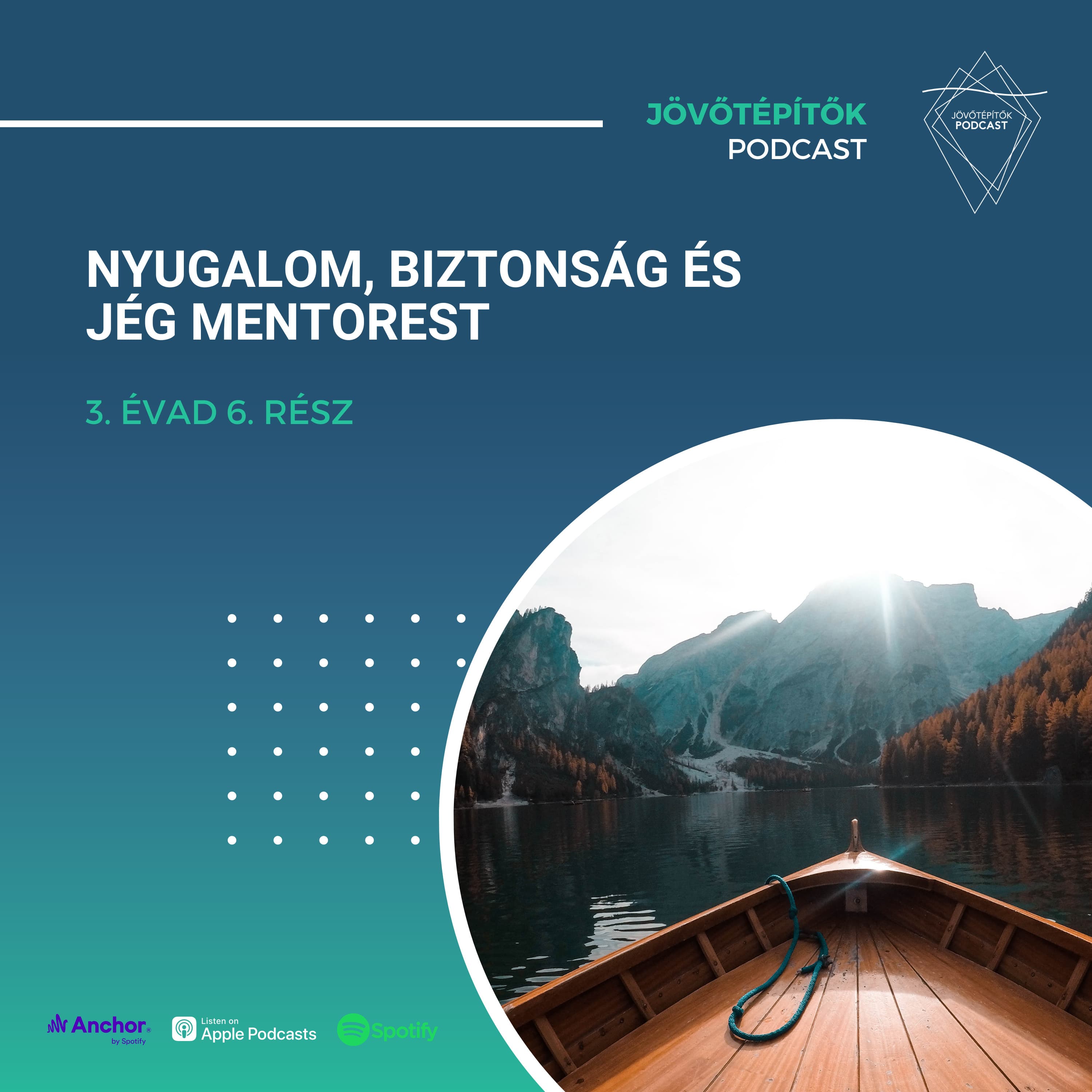 Nyugalom, biztonság és JÉG Mentorest