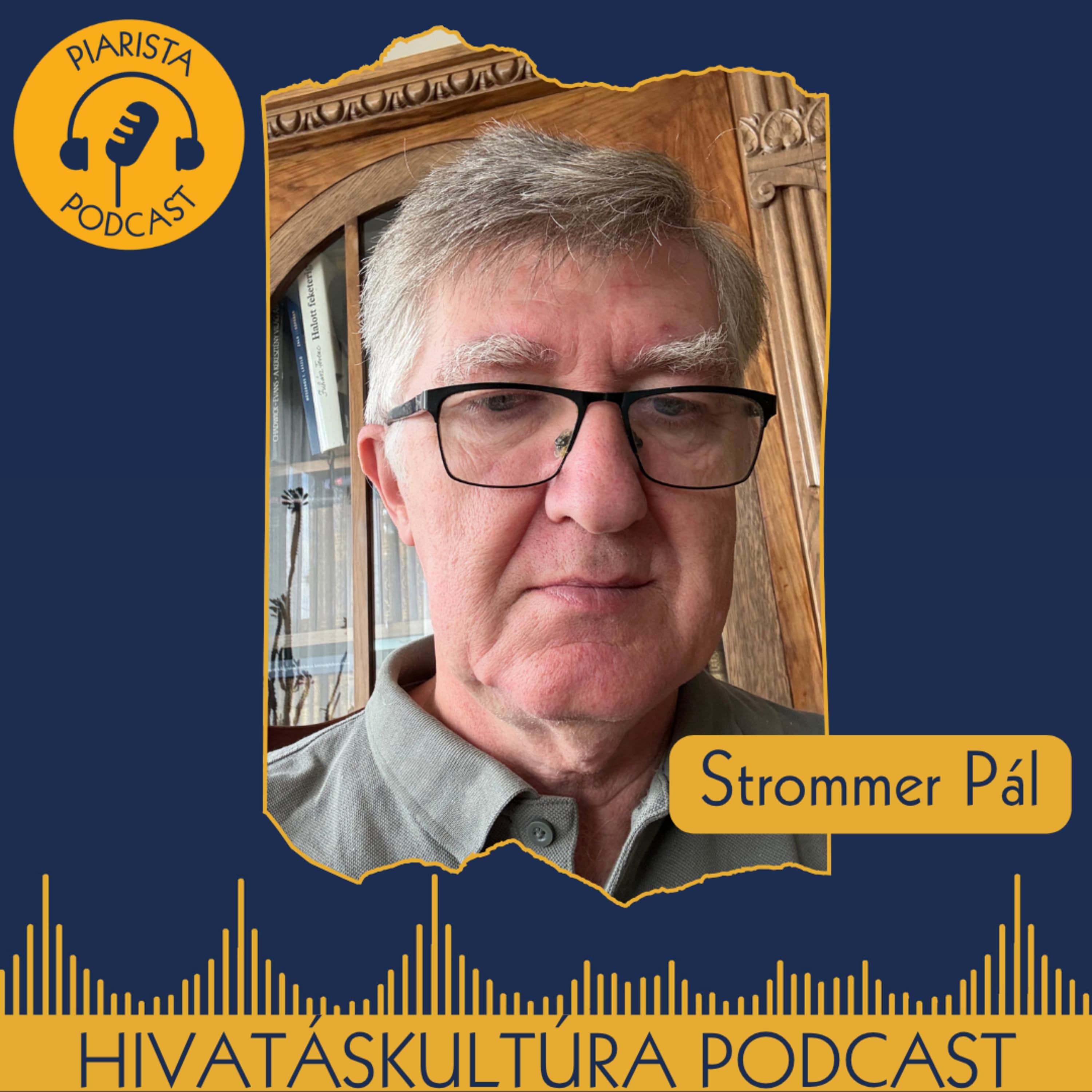Hivatáskultúra 06 – Strommer Pál