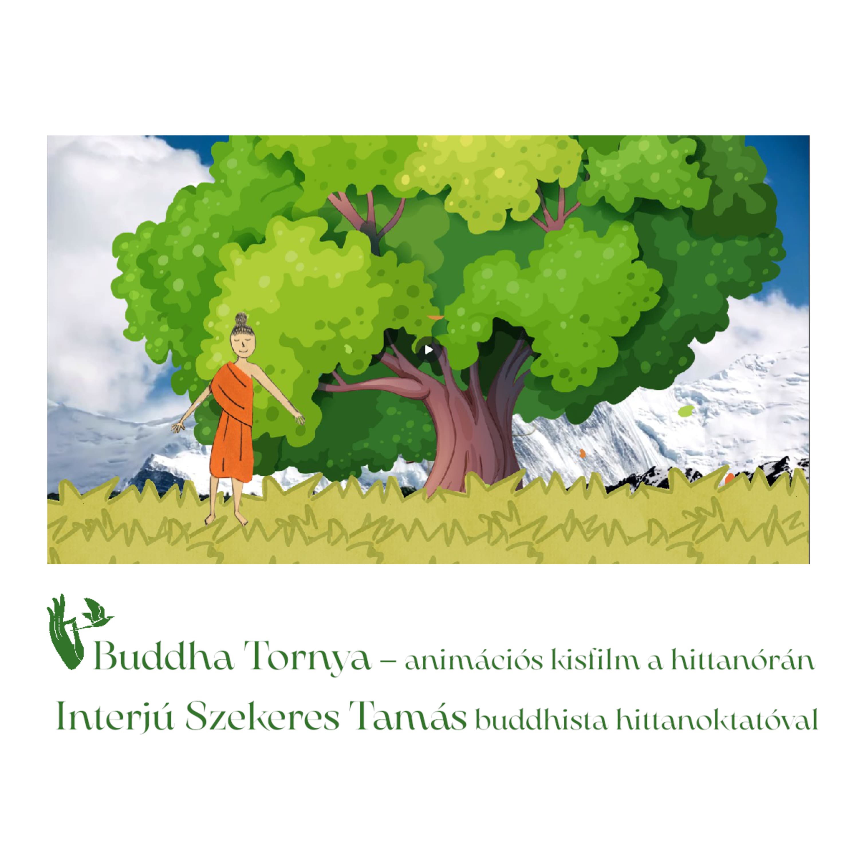 Buddha Tornya – animációs kisfilm a hittanórán – Interjú Szekeres Tamás buddhista hittanoktatóval