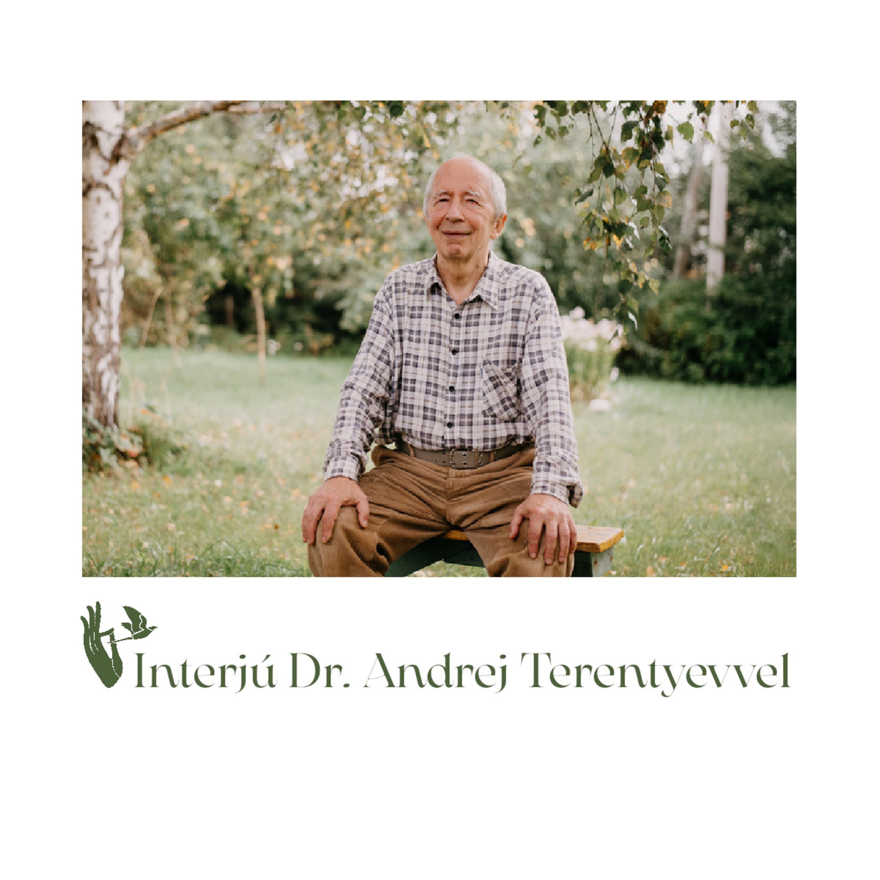 Interjú Dr. Andrej Terentyevvel